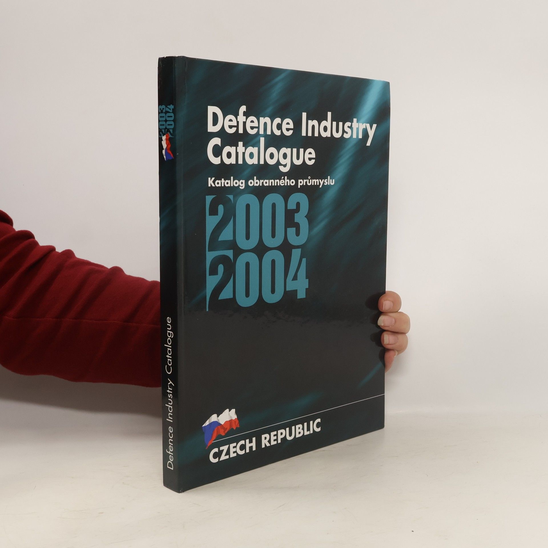 Autorenkollektiv Defence Industry Catalogue. Katalog obranného průmyslu 2003-2004