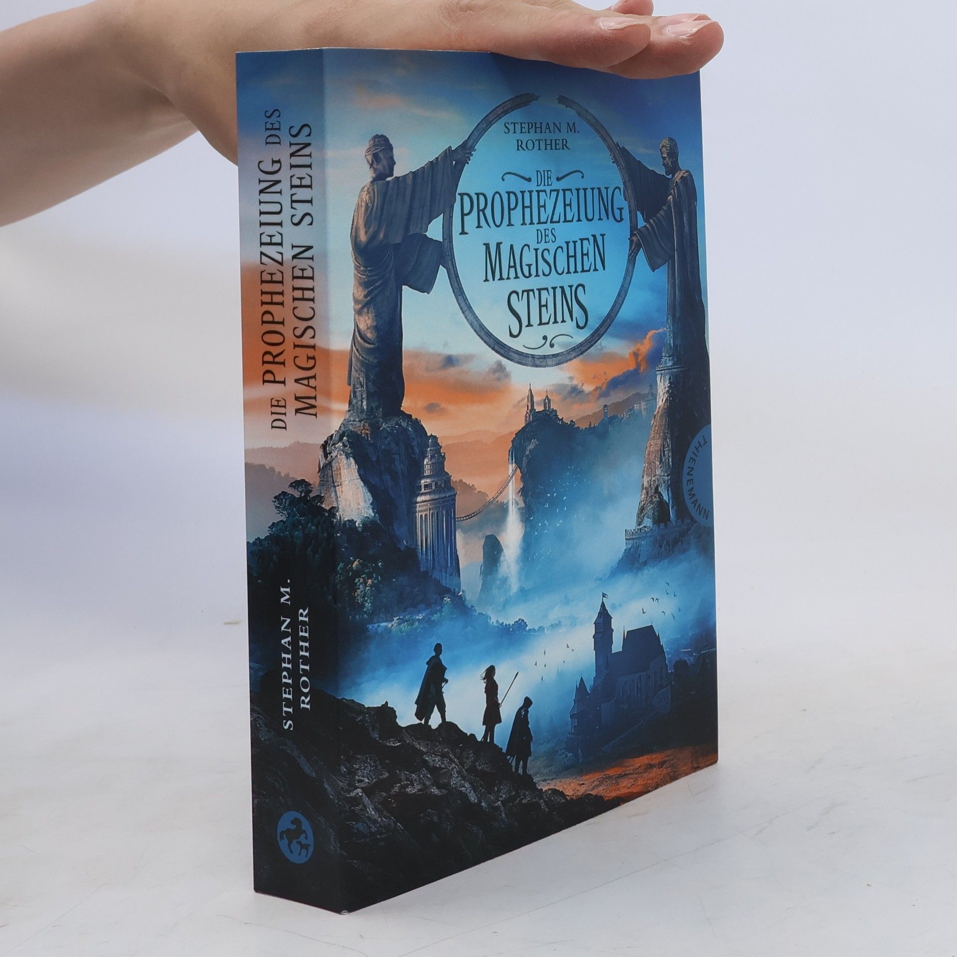 Stephan Rother Die Prophezeiung des magischen Steins