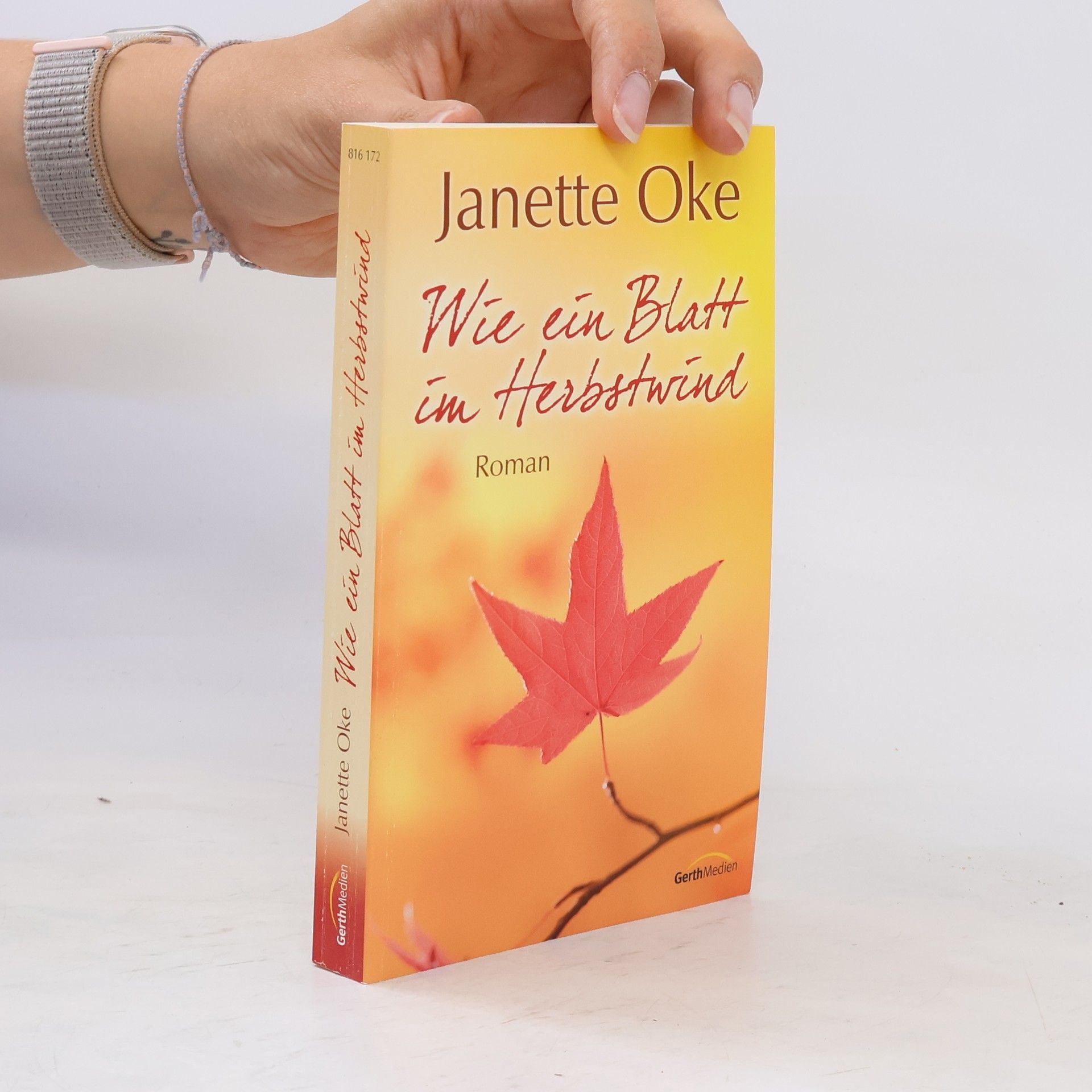 Janette Oke Wie ein Blatt im Herbstwind. Roman