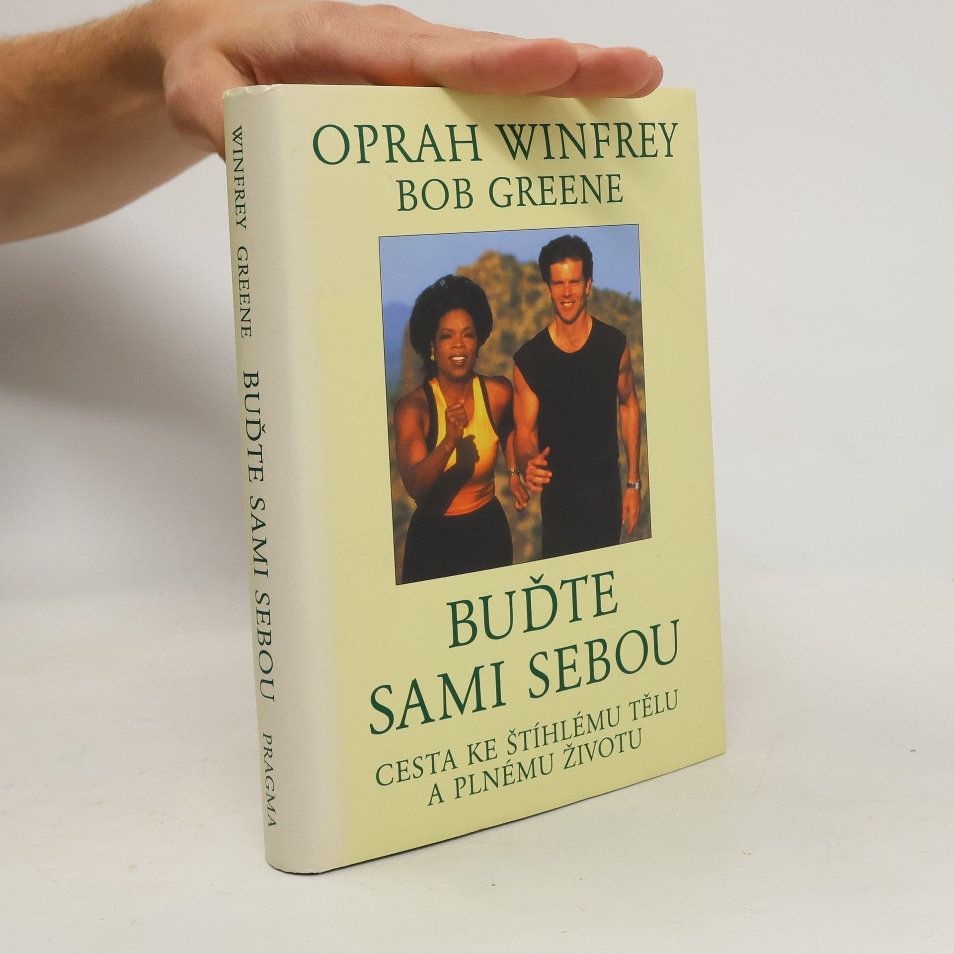 Oprah Winfrey Buďte sami sebou: Cesta ke štíhlému tělu a plnému životu