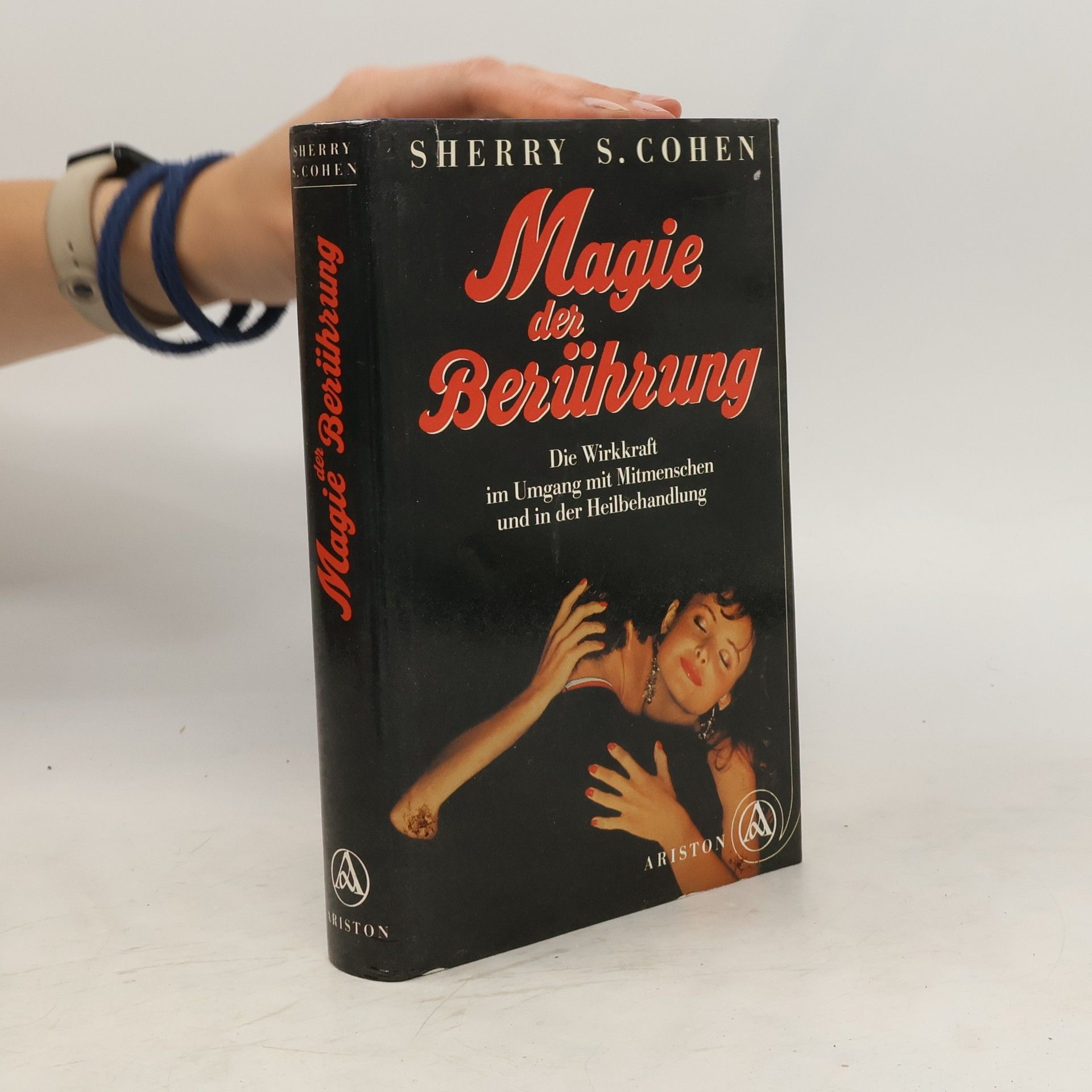 Sherry S. Cohen Magie der Berührung