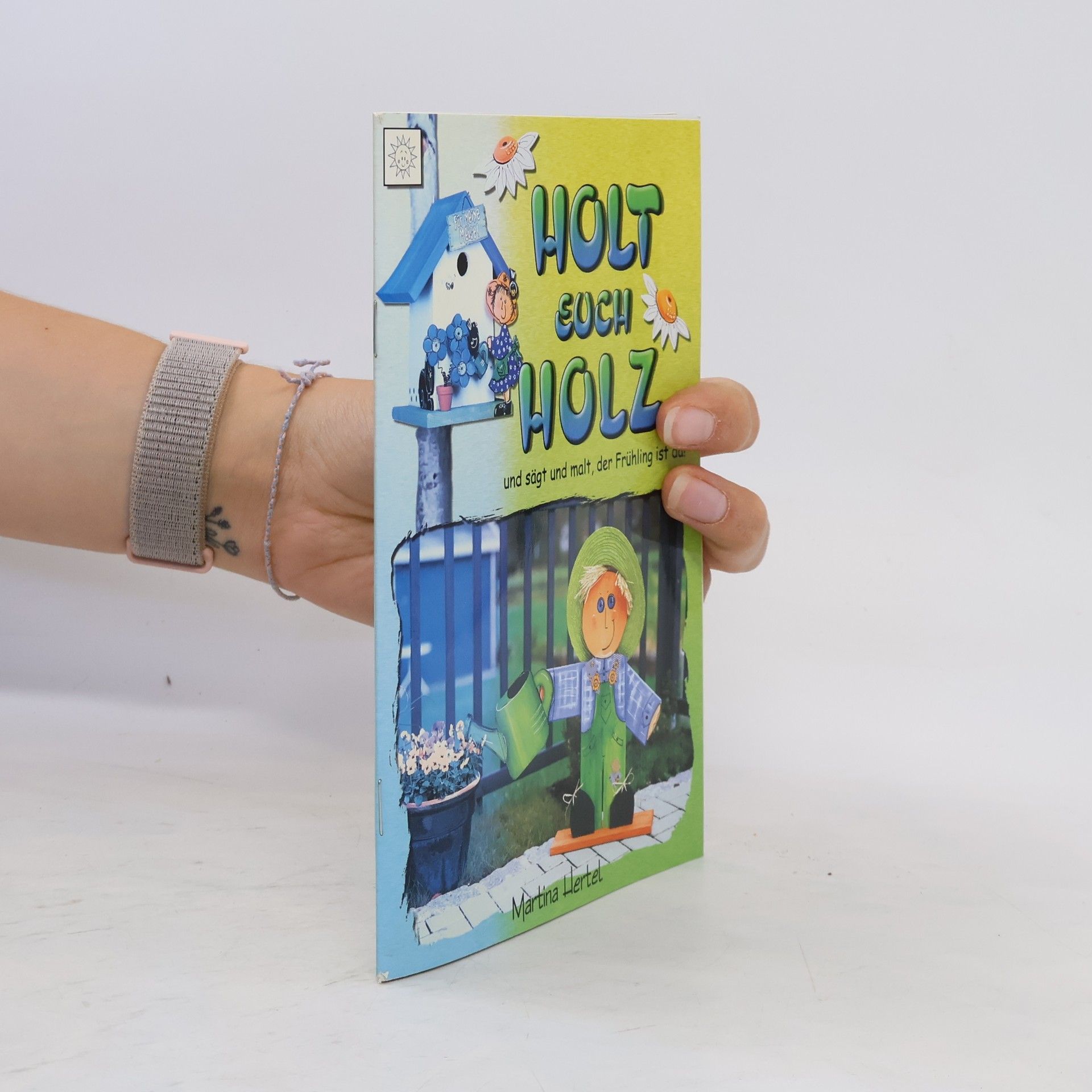 Martina Hertel Holt euch Holz ...