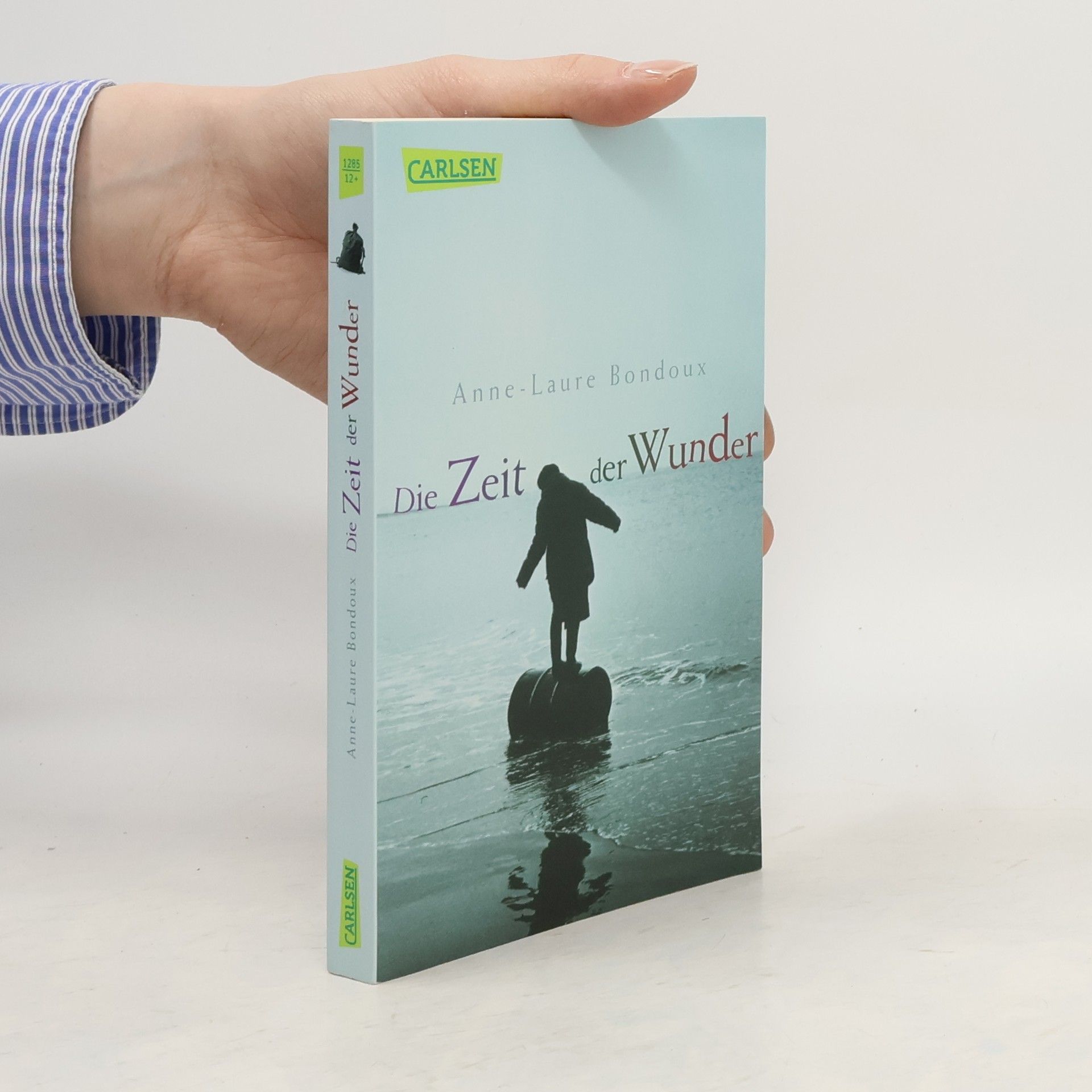 Anne-Laure Bondoux Die Zeit der Wunder