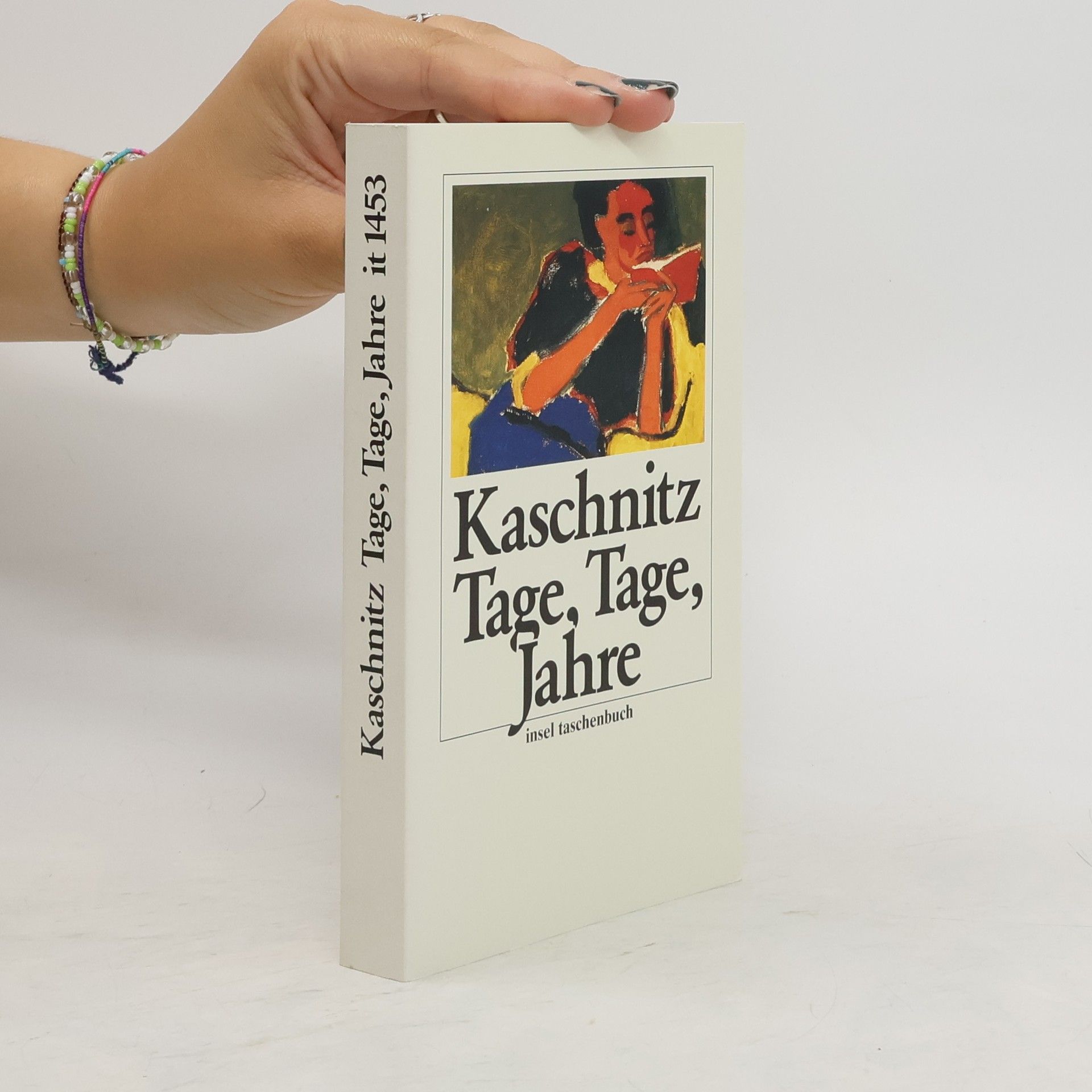 Marie Luise Kaschnitz Tage, Tage, Jahre