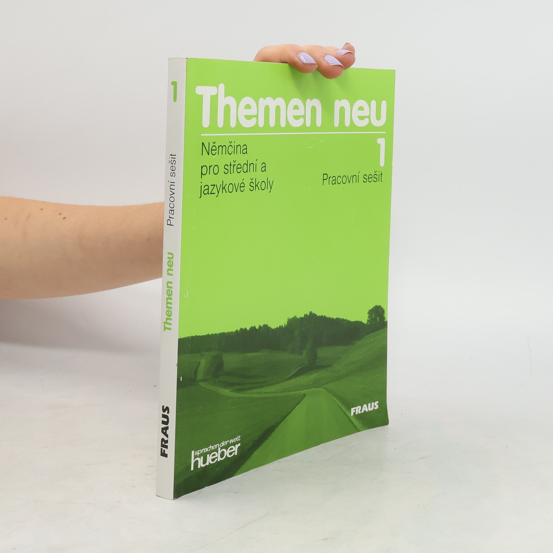 Lea Tesařová Themen neu 1 : němčina pro střední a jazykové školy : pracovní sešit
