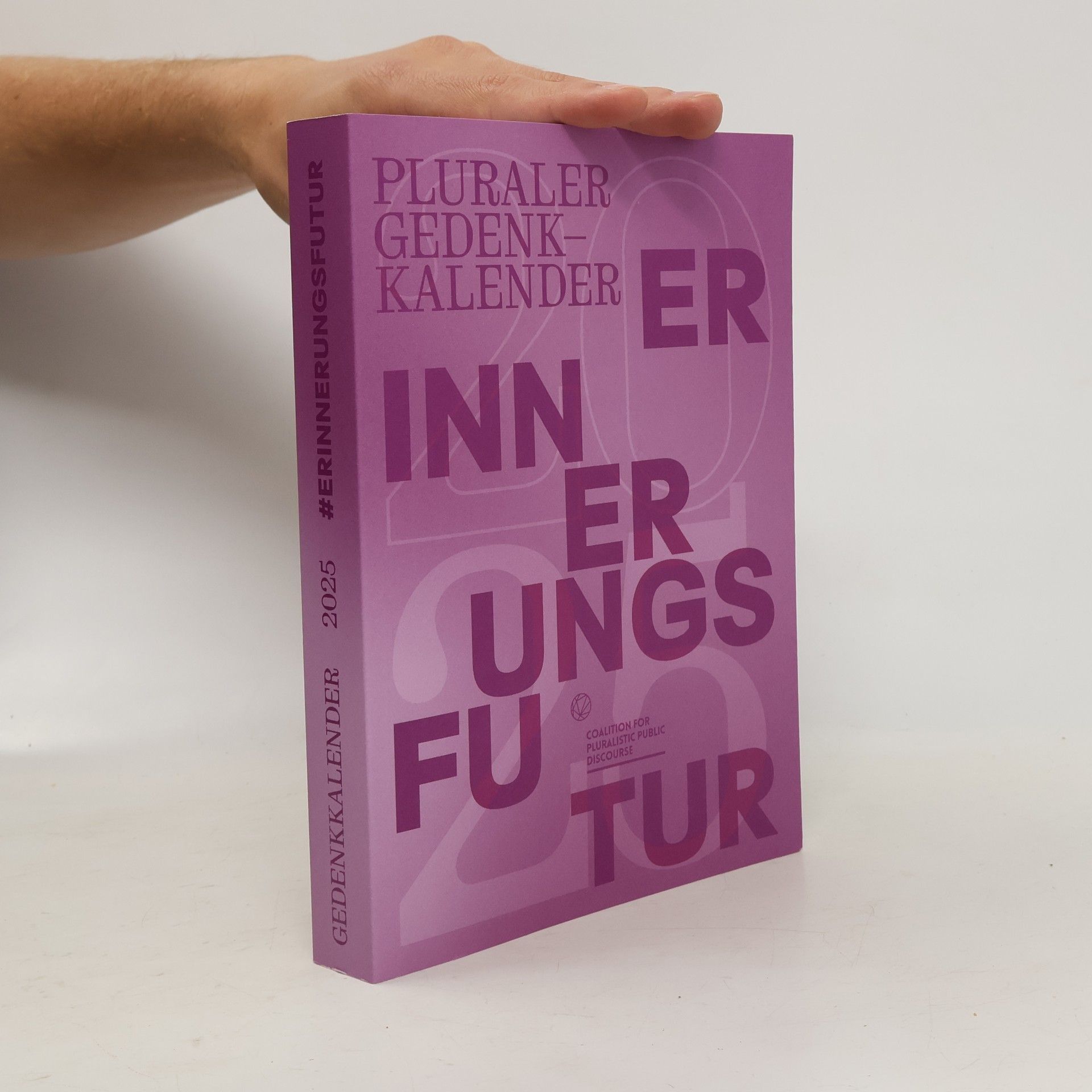 Autores varios Erinnerungsfutur – Der Pluralistische Gedenkkalender