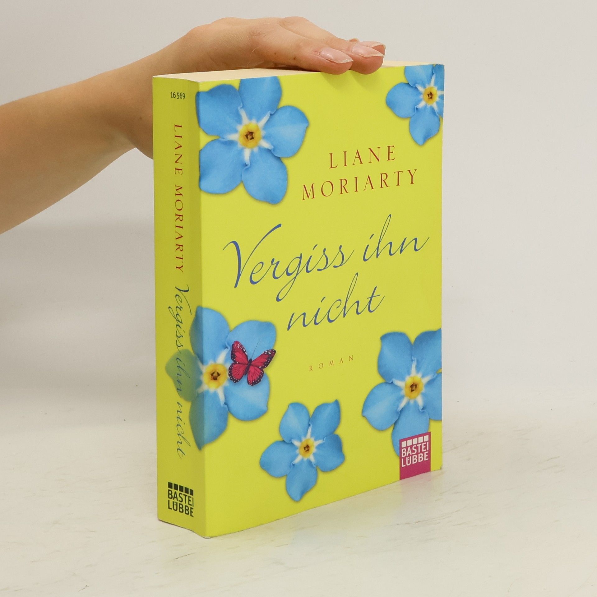 Liane Moriarty Vergiss ihn nicht