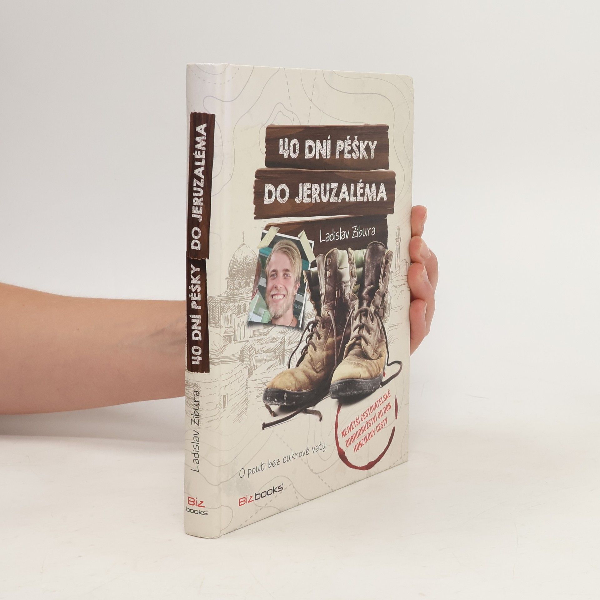 Ladislav Zibura 40 dní pěšky do Jeruzaléma