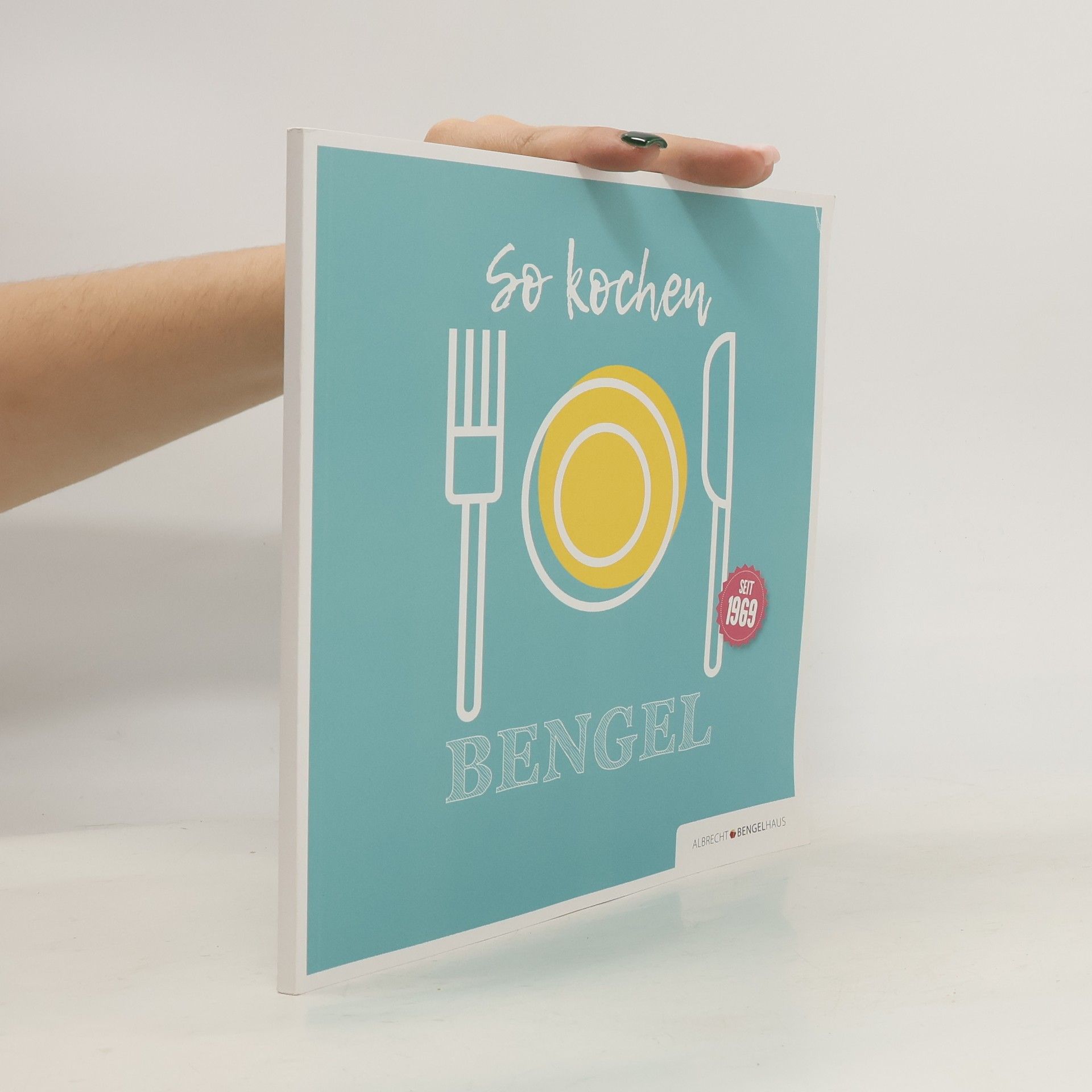 AA.VV. So kochen Bengel