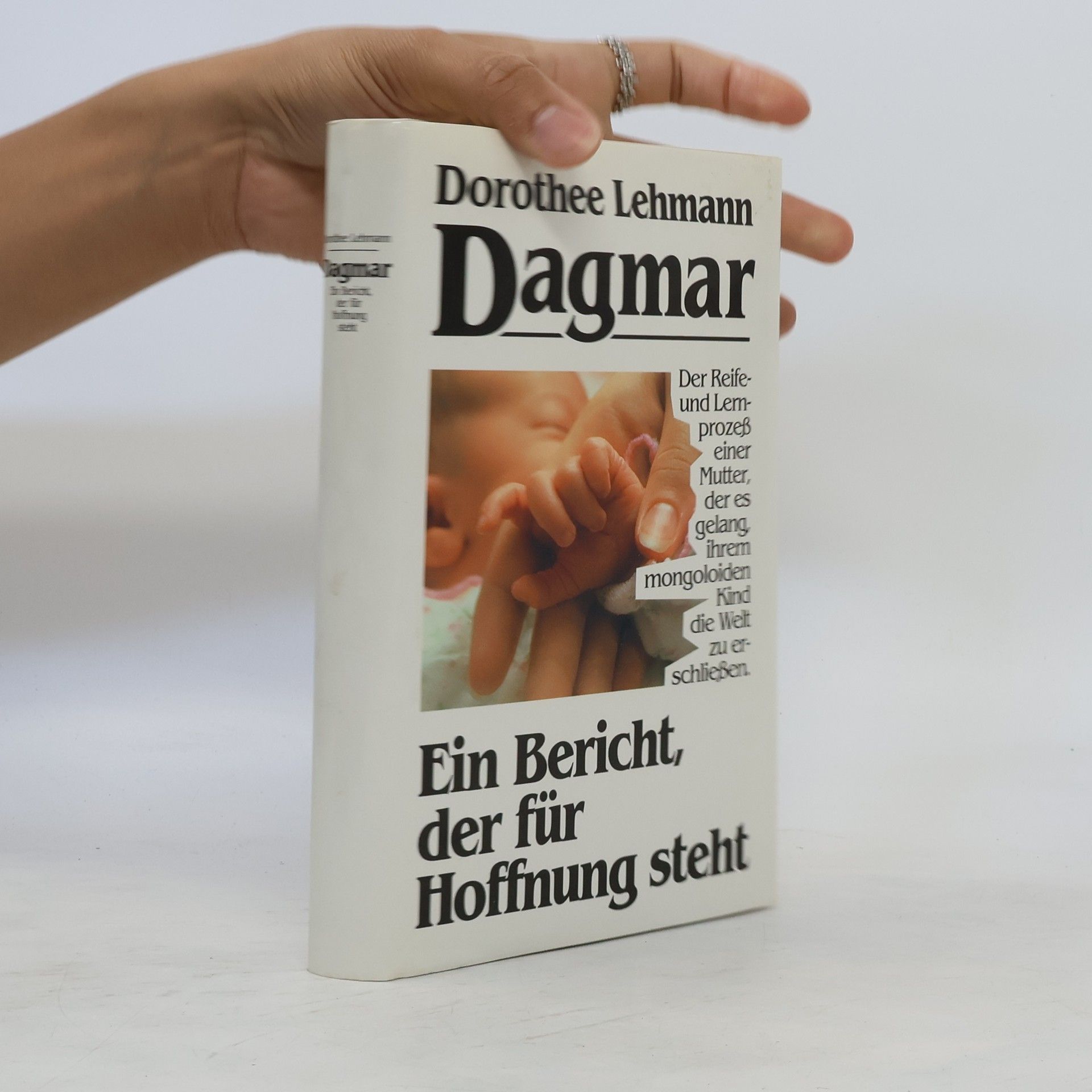 Dorothee Lehmann Dagmar. Ein Bericht, der für Hoffnung steht