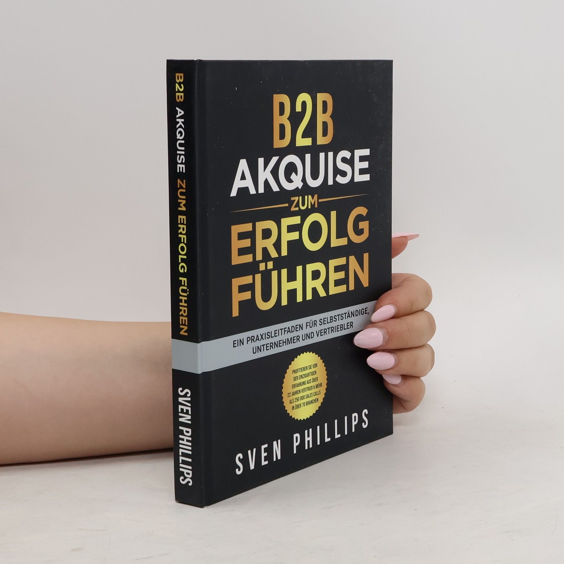 Sven Phillips B2B Akquise zum Erfolg führen