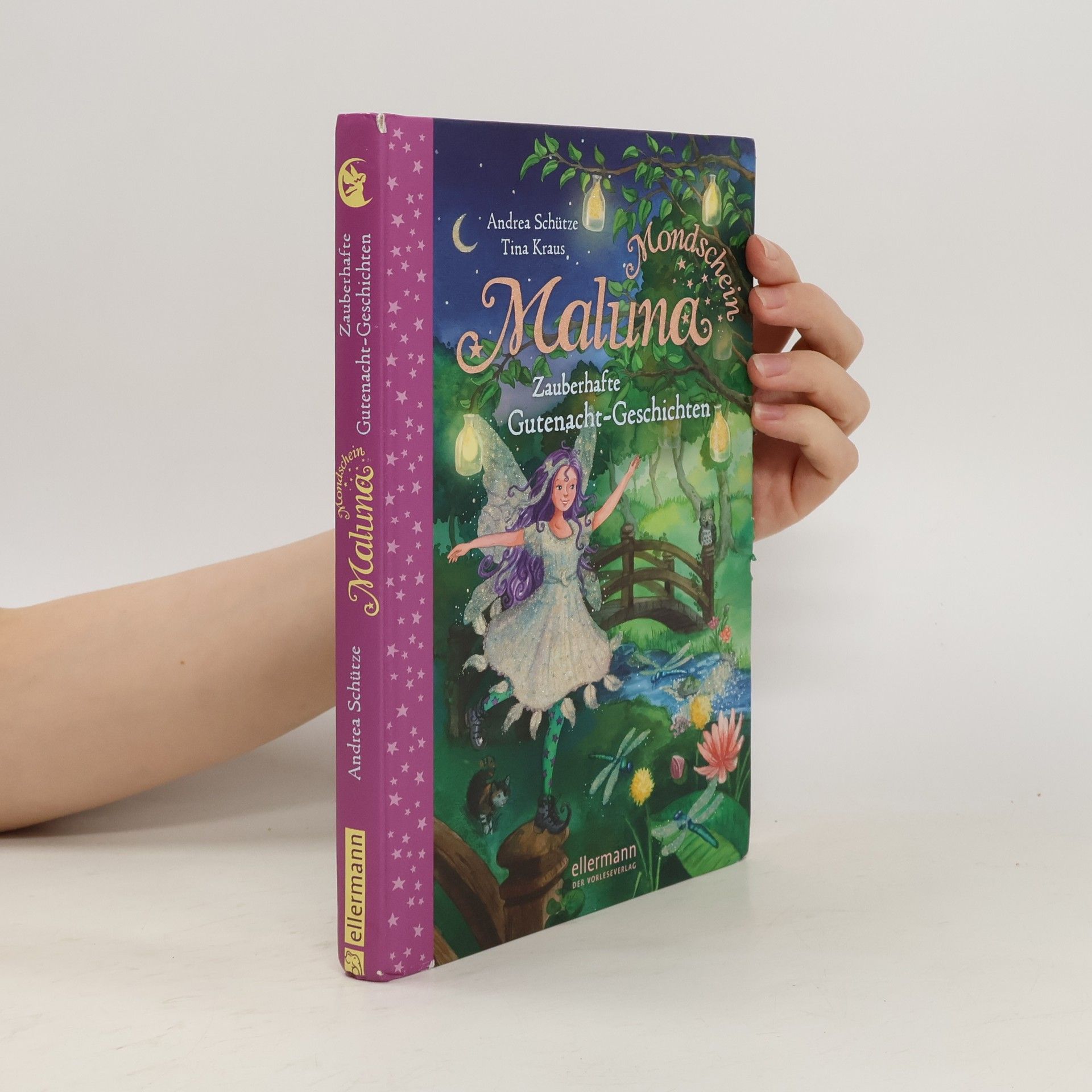 Andrea Schütze Maluna Mondschein - zauberhafte Gutenacht-Geschichten/ Andrea Schütze. Mit Bildern von Tina Kraus