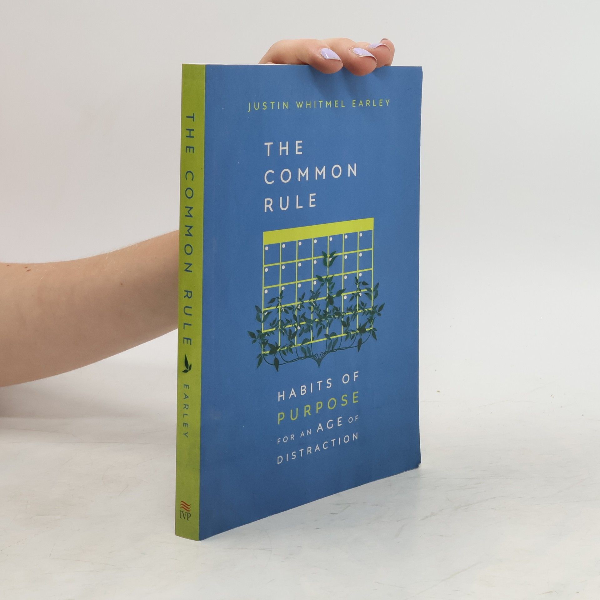Justin Whitmel Earley The Common Rule