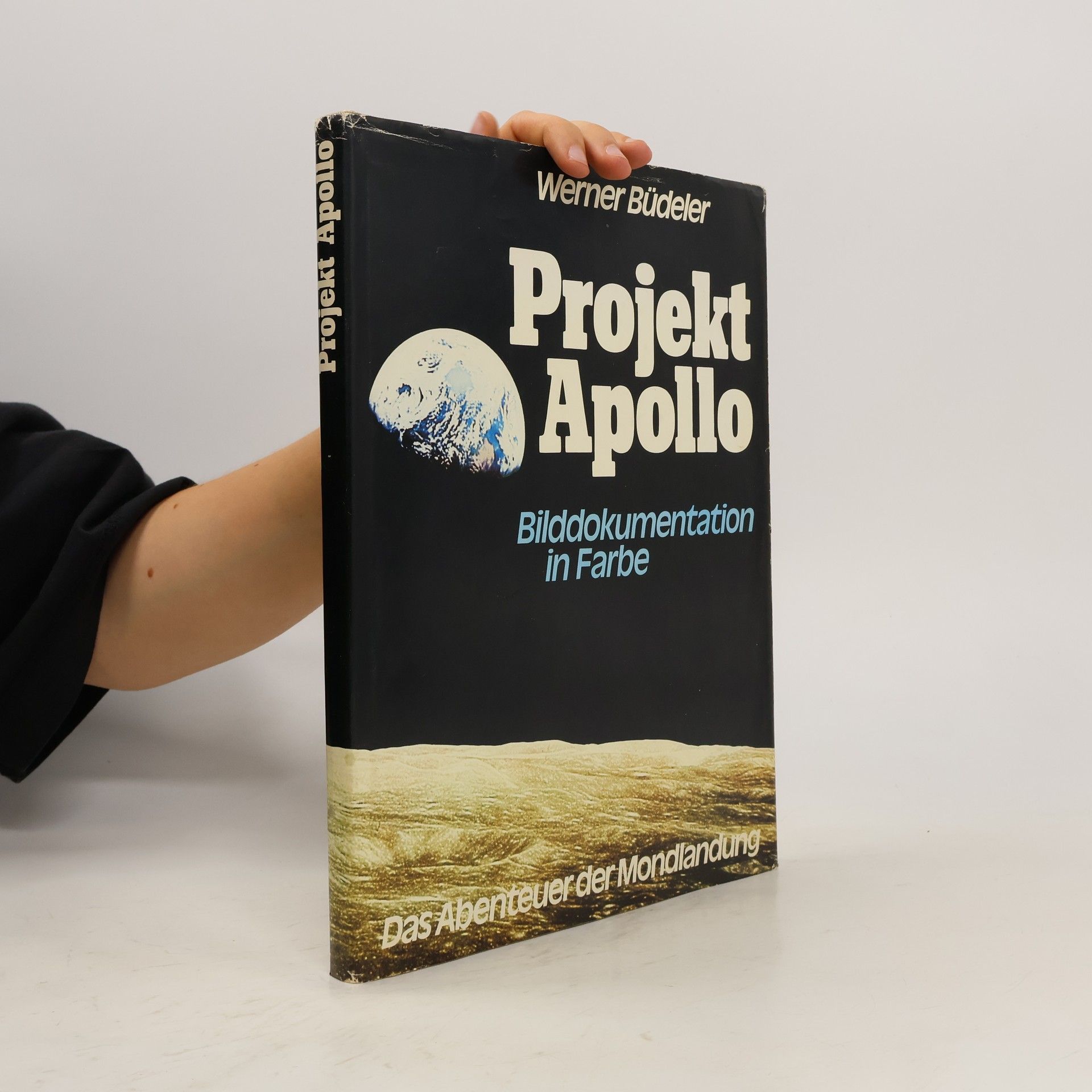 Werner Büdeler Projekt Apollo. Das Abenteuer der Mondlandung