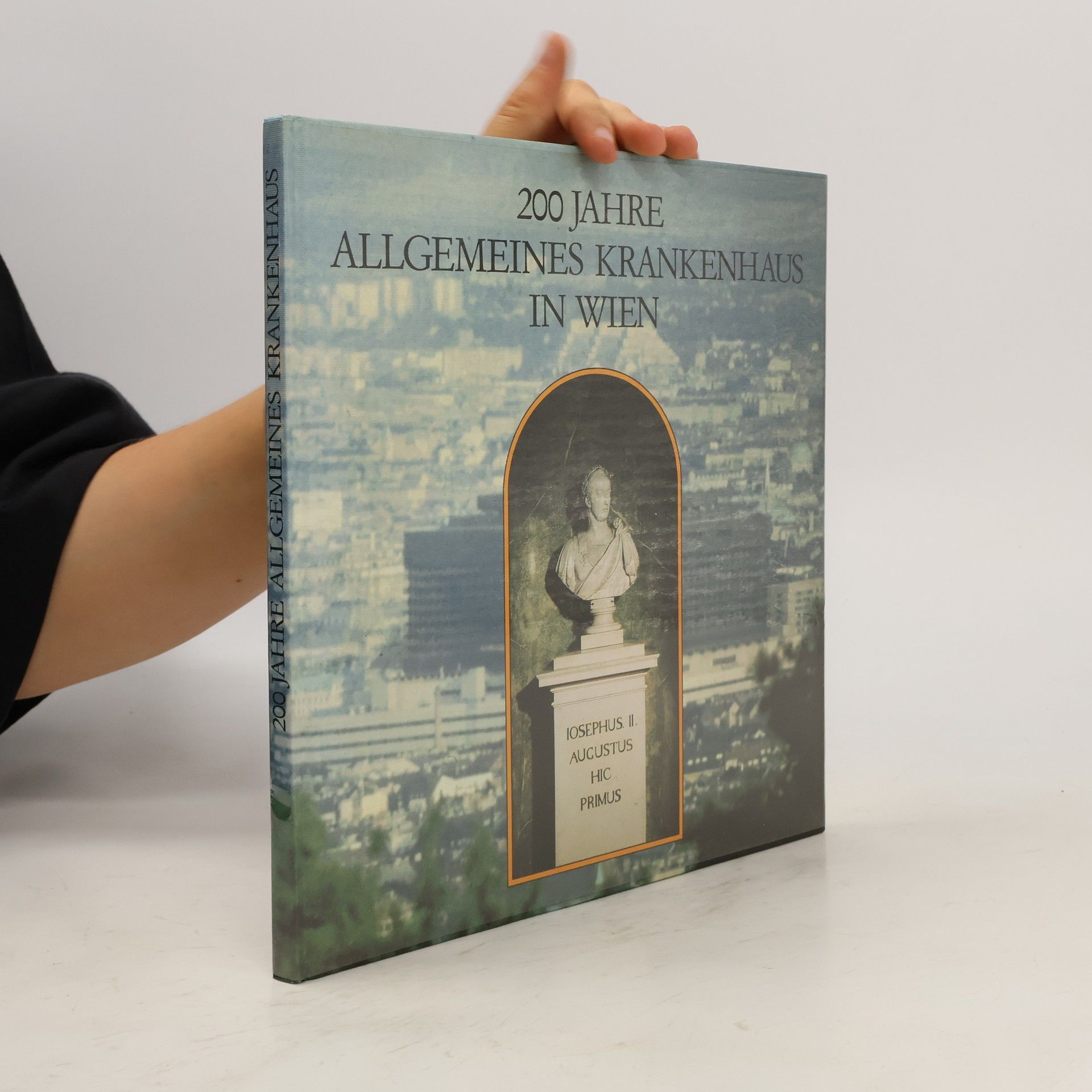 Helmut Wyklicky 200 Jahre Allgemeines Krankenhaus in Wien