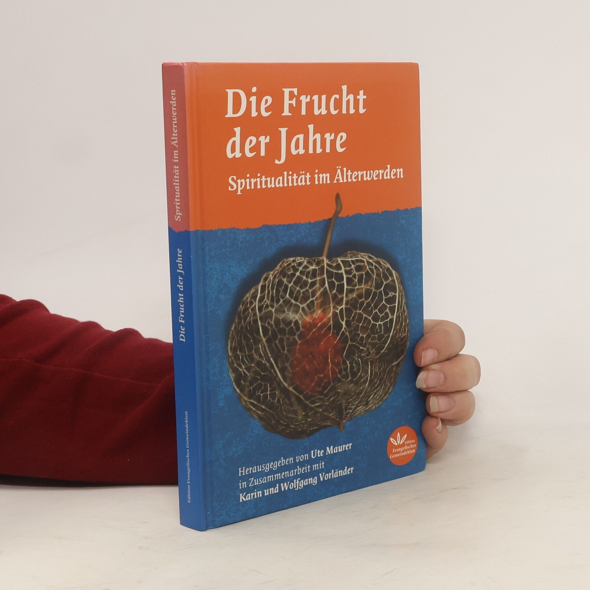 Ute Maurer Die Frucht der Jahre