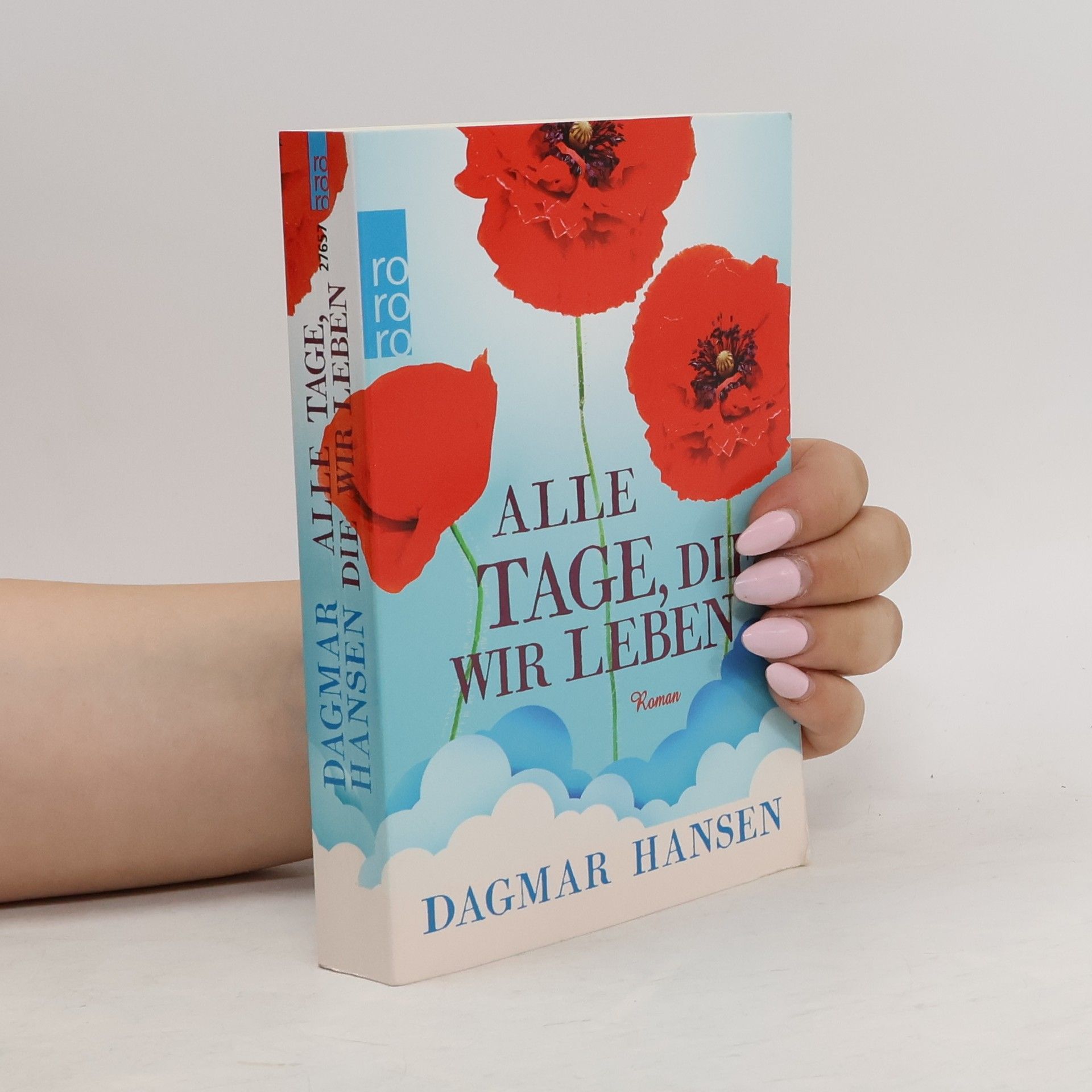 Dagmar Hansen Alle Tage, die wir leben