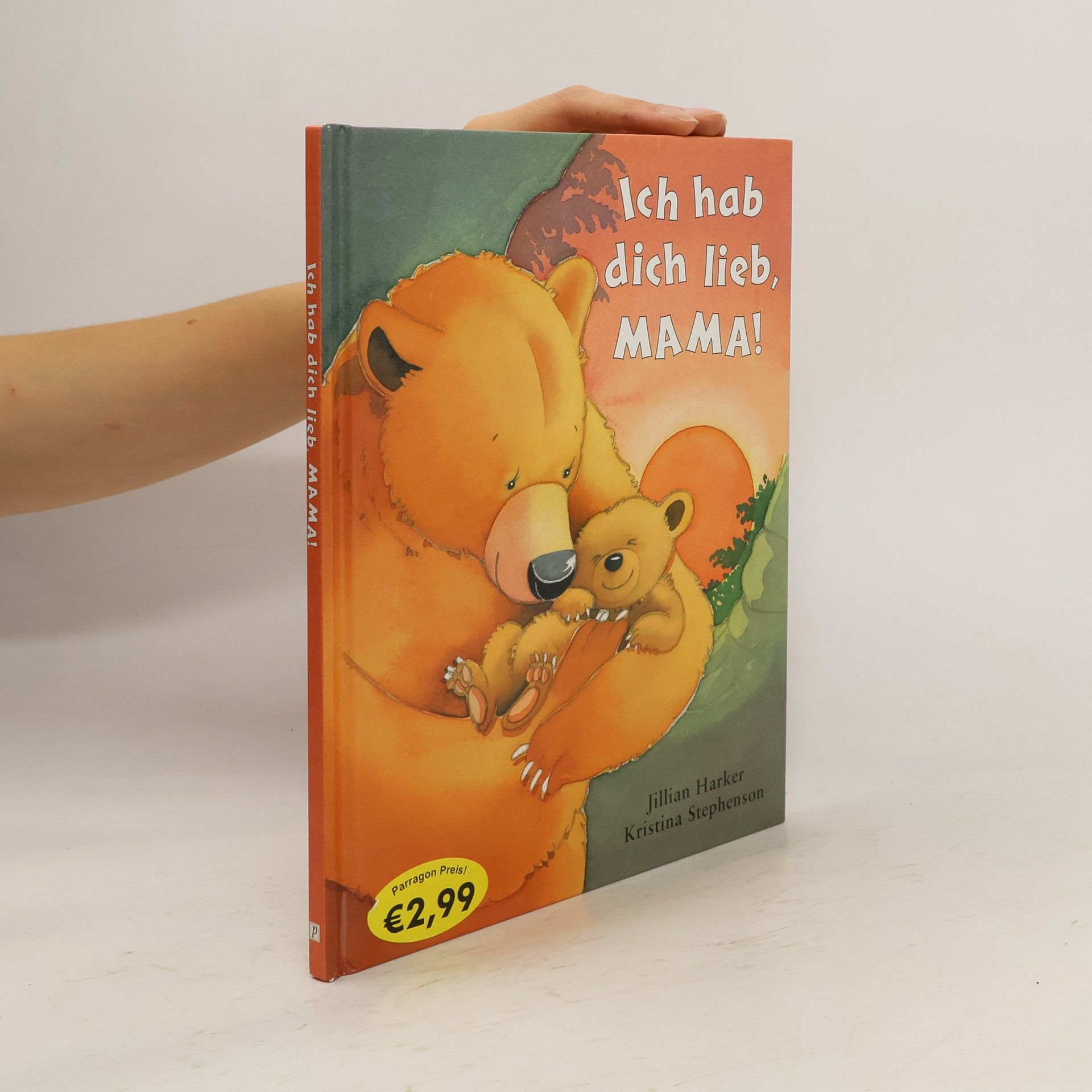 Jillian Harker Ich hab dich lieb, Mama!