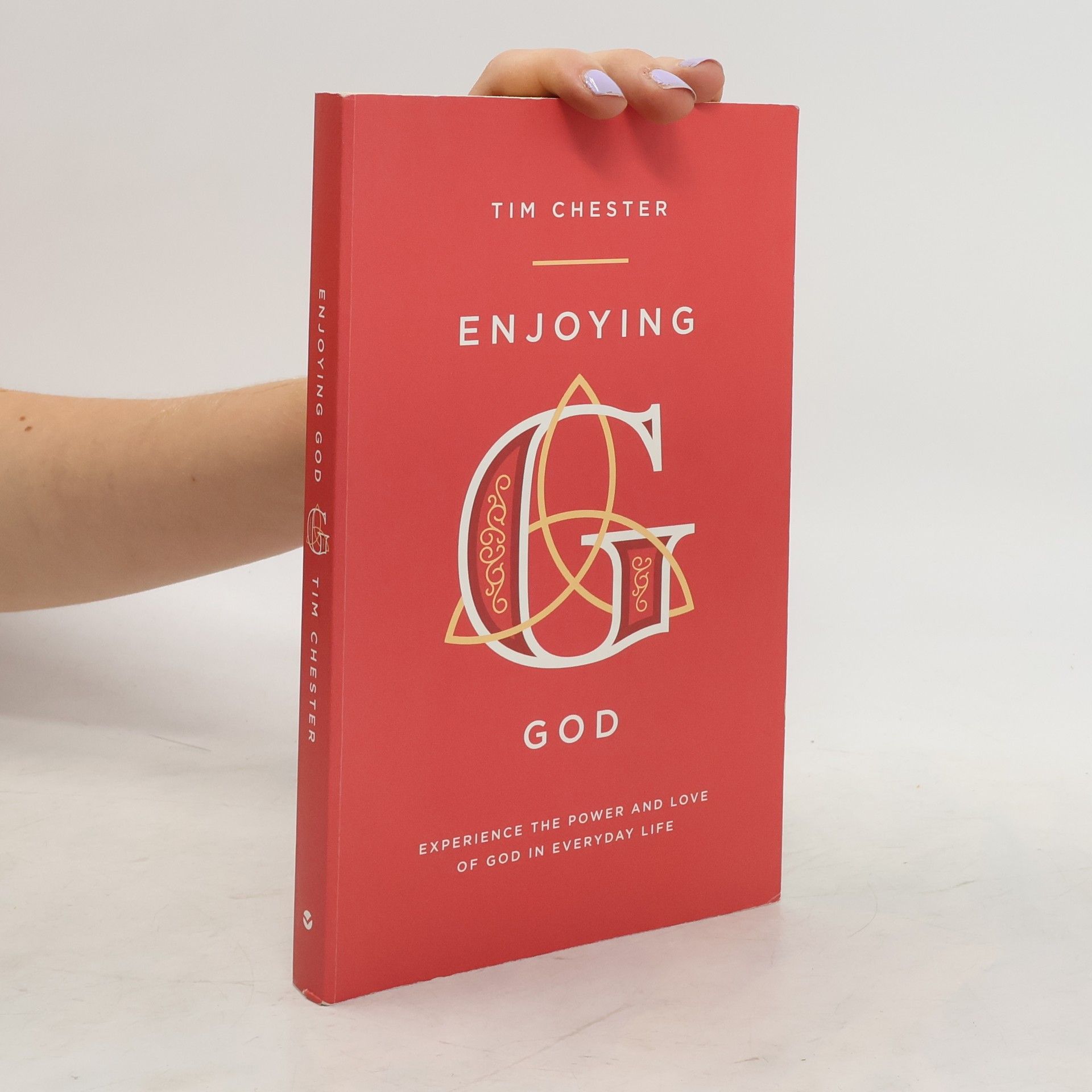 Tim Chester Enjoying God