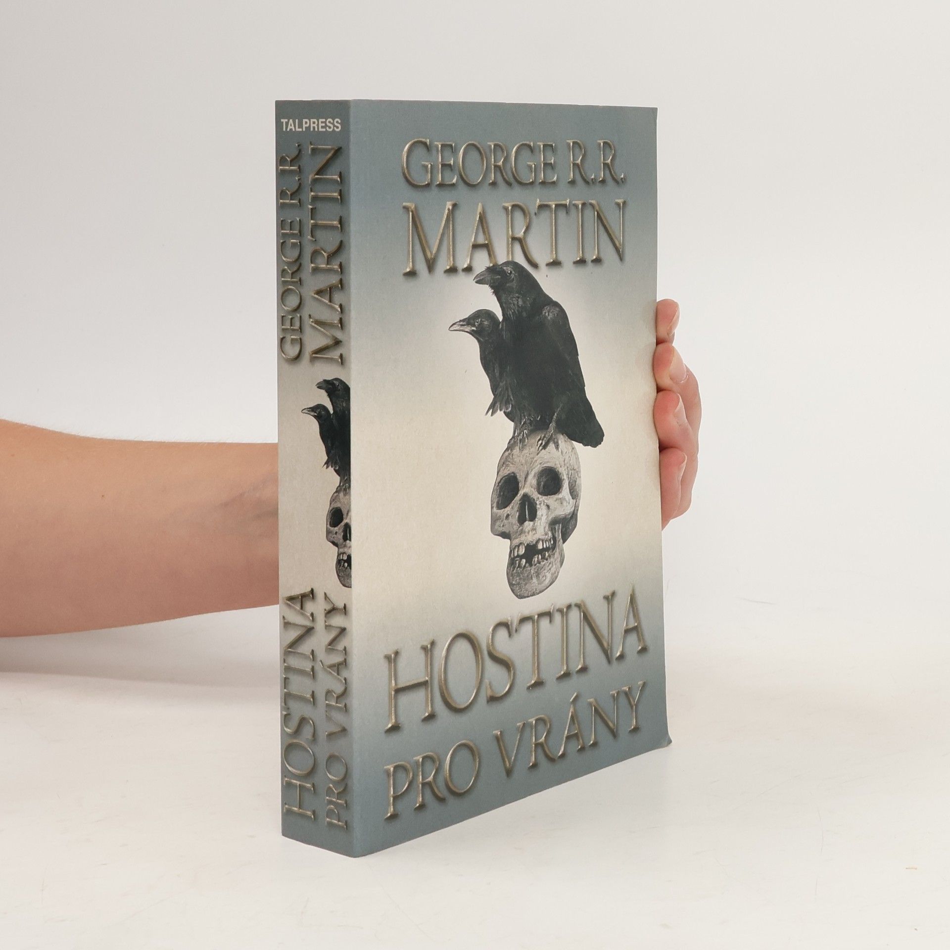 George R. R. Martin Hostina pro vrány. Část první