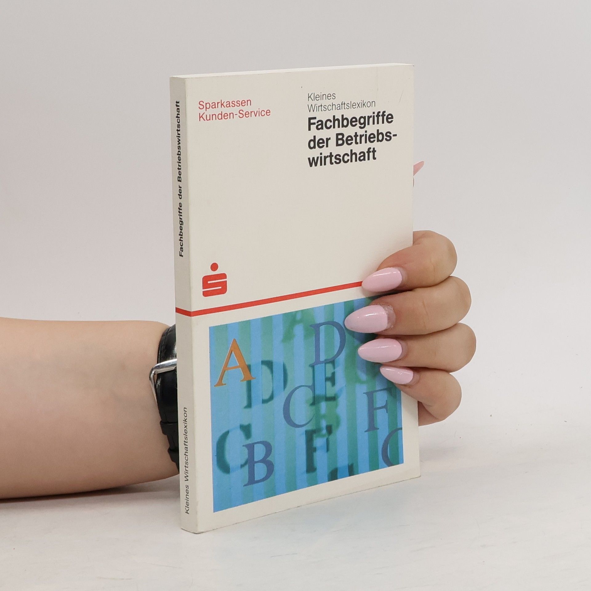 Autorenkollektiv Fachbegriffe der Betriebswirtschaft