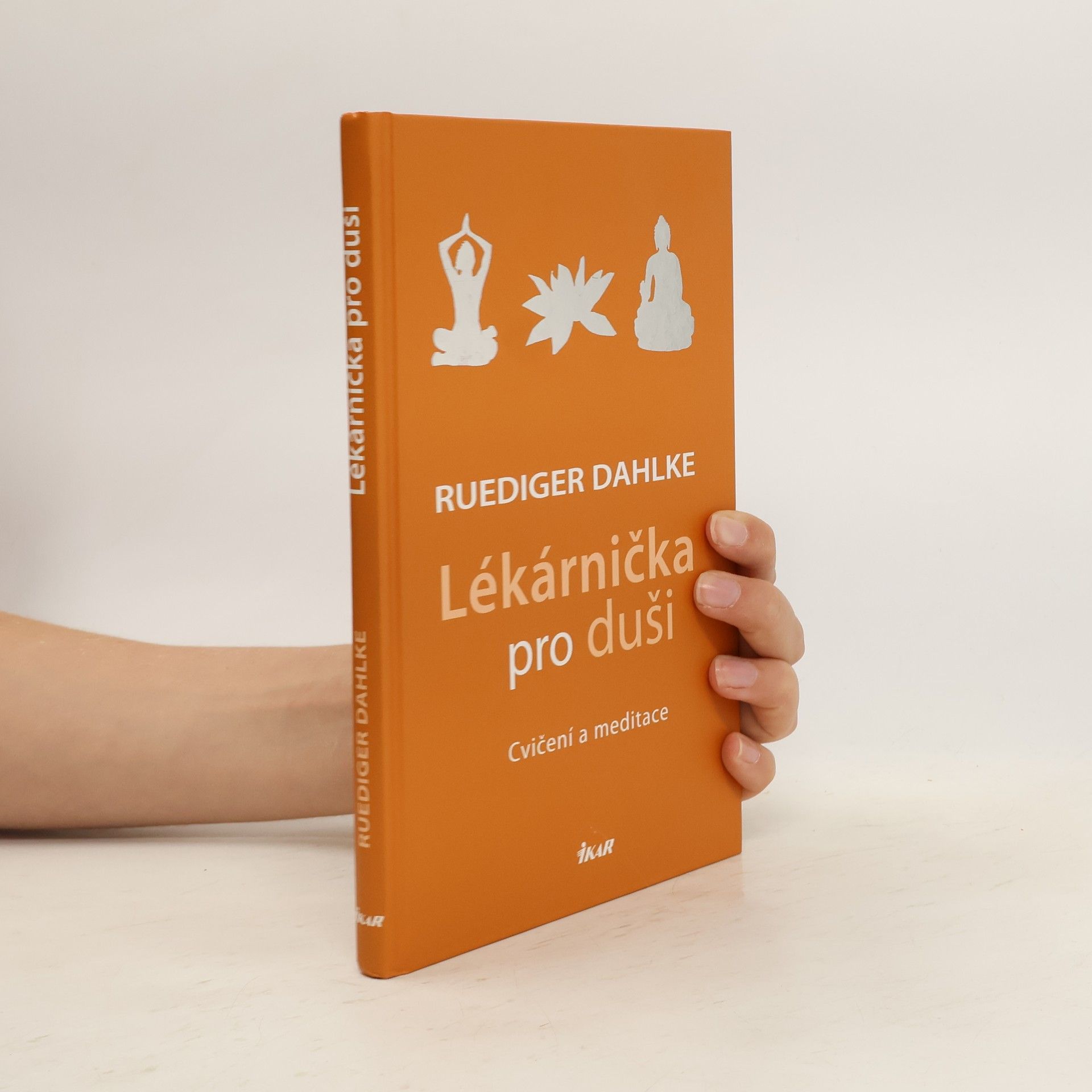 Ruediger Dahlke Lékárnička pro duši. Cvičení a meditace