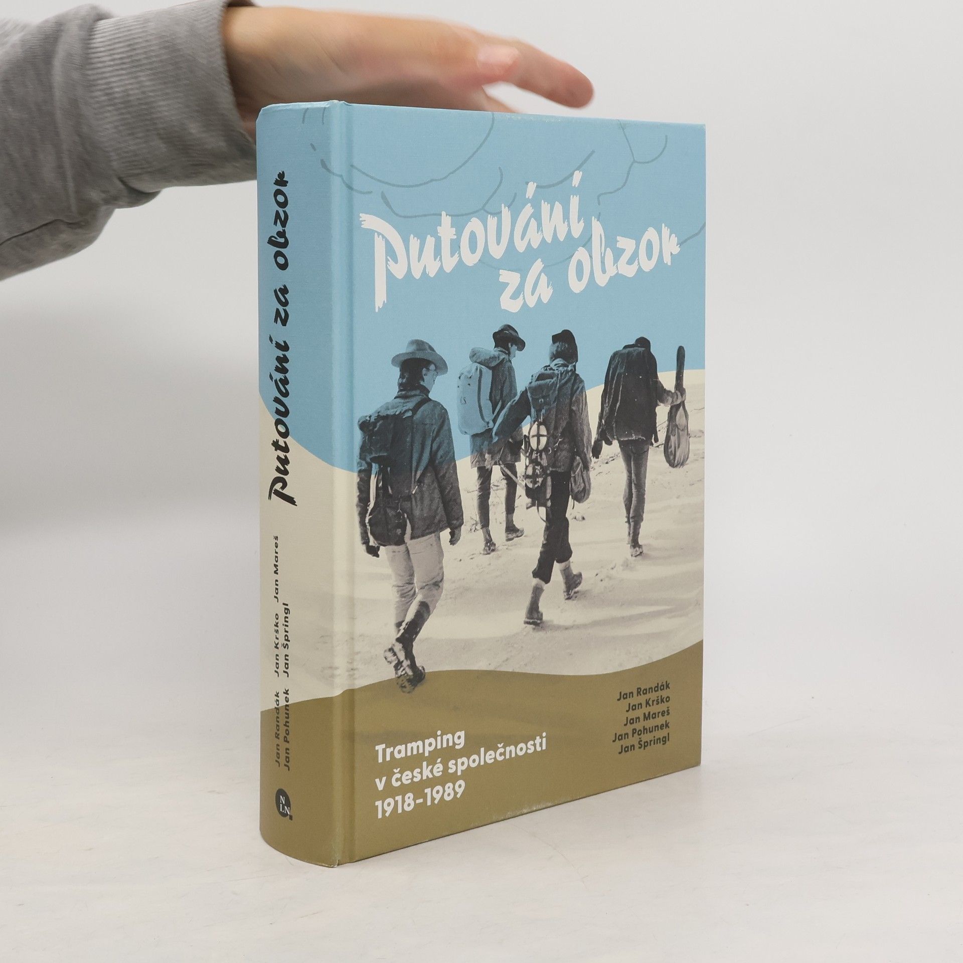 Jan Pohunek Putování za obzor: Tramping v české společnosti 1918–⁠1989