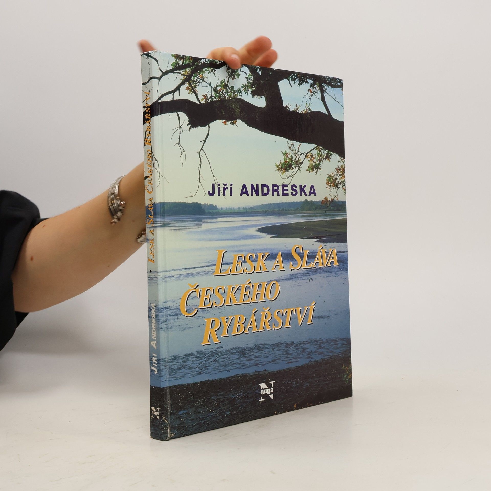 Jiří Andreska Lesk a sláva českého rybářství