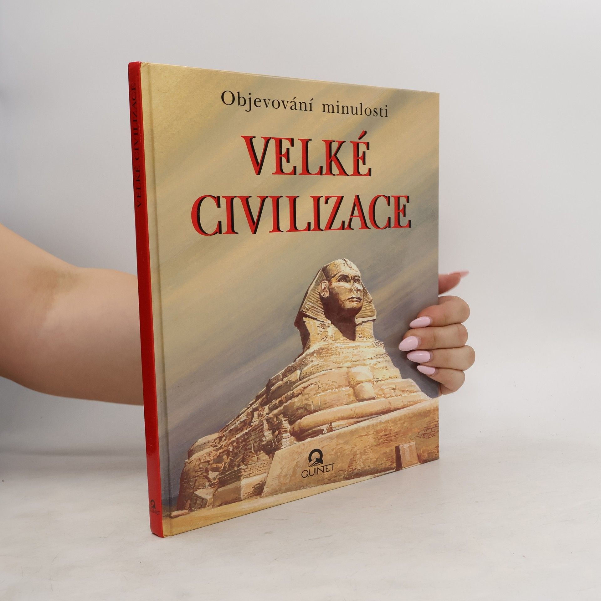 Vincenzo Di Giovanni Velké civilizace. Objevování minulosti