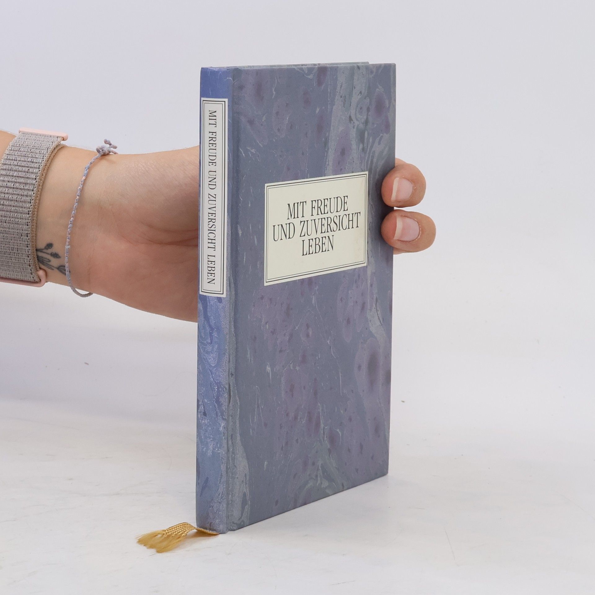 Collectif d'auteurs Mit Freude und Zuversicht leben