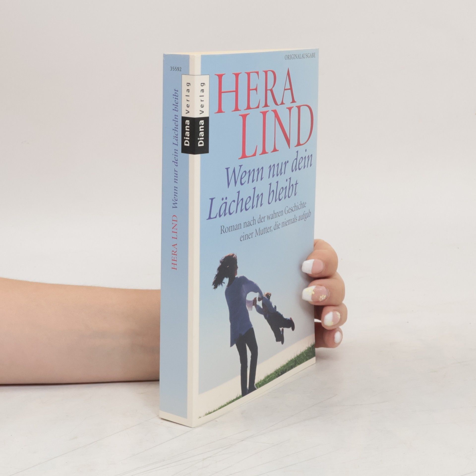 Hera Lind Wenn nur dein Lächeln bleibt