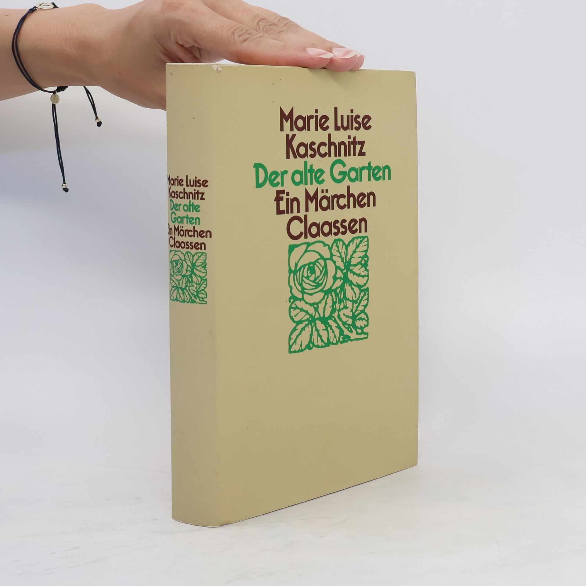 Marie Luise Kaschnitz Der alte Garten. Ein Märchen Claasen