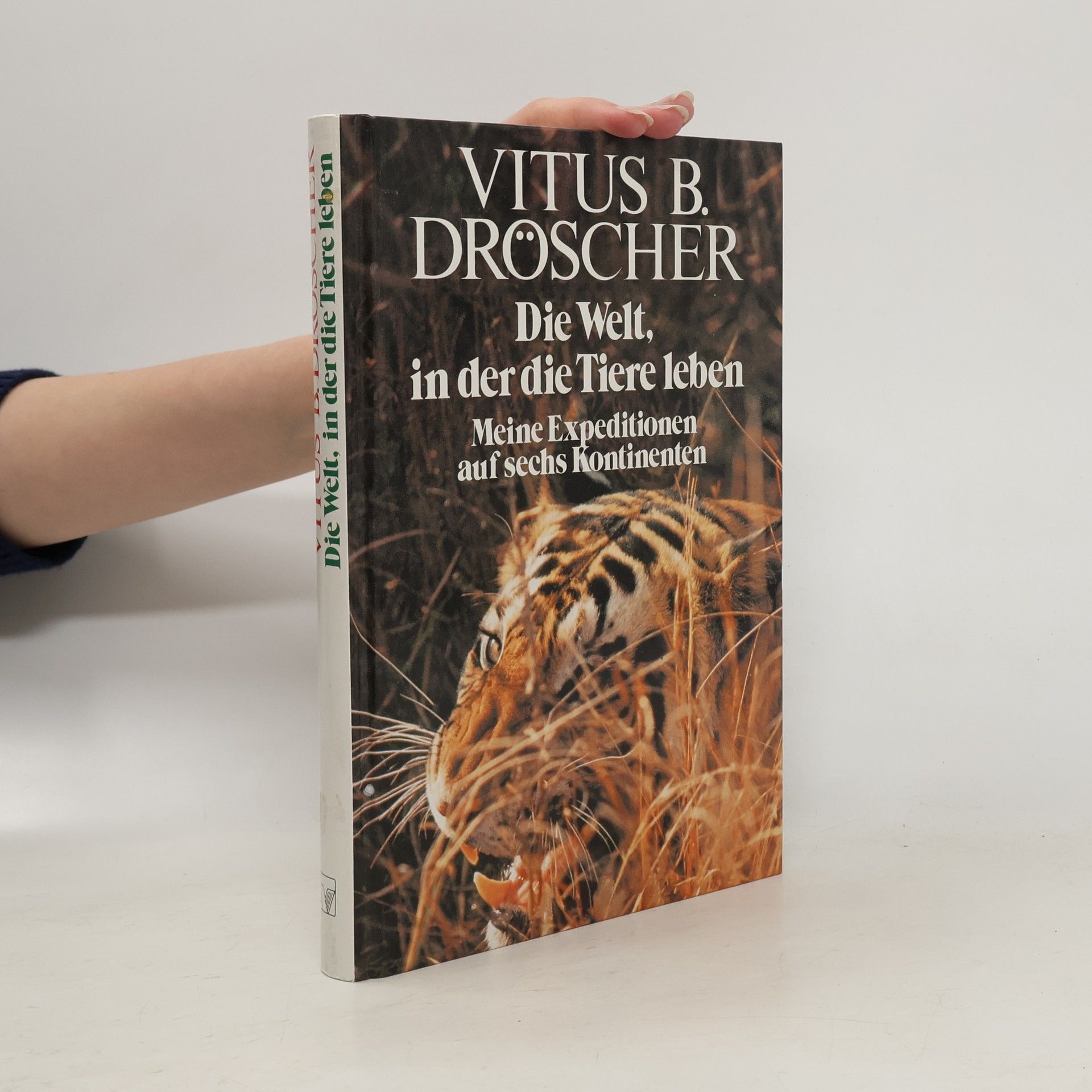 Vitus B. Dröscher Die Welt, in der die Tiere leben