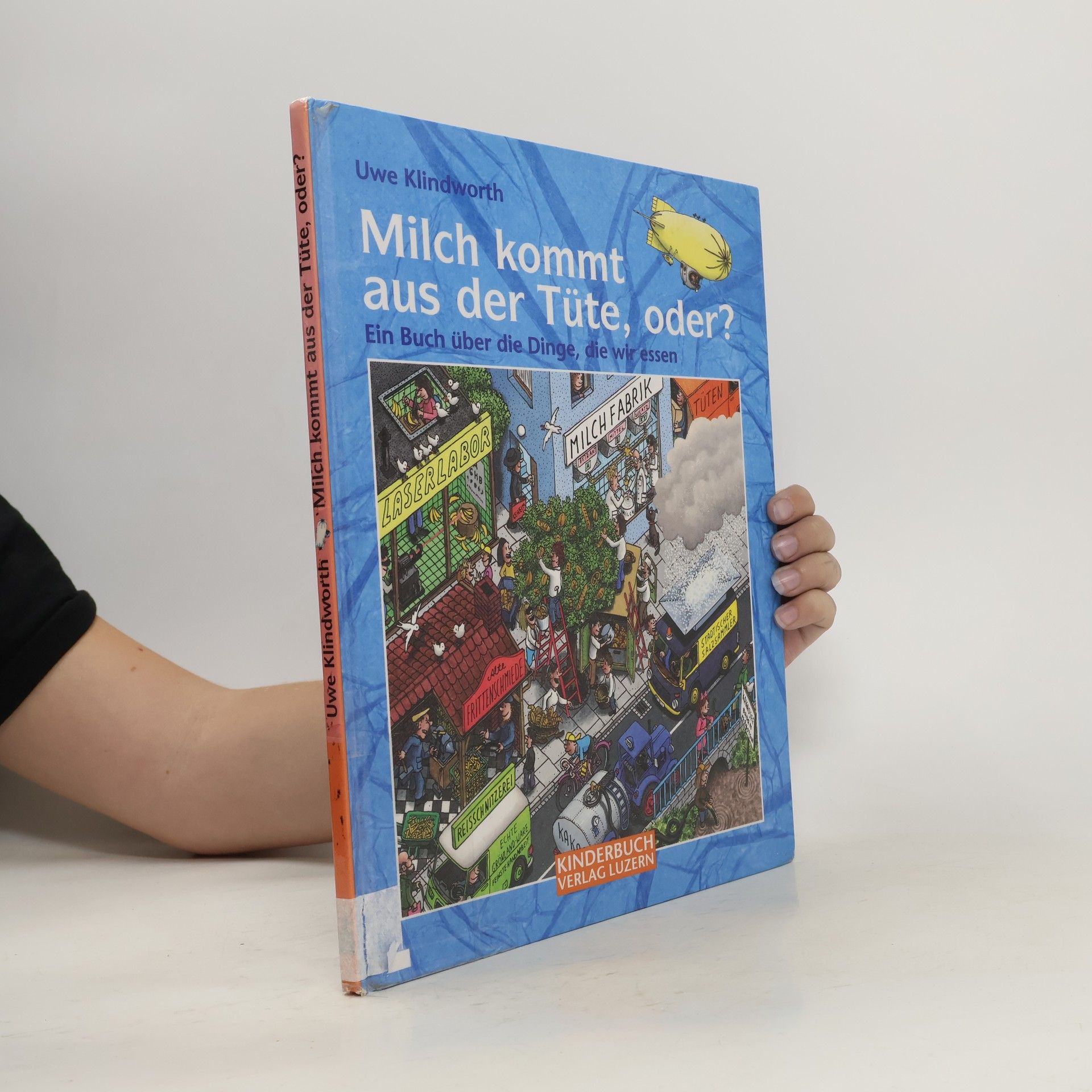 Uwe Klindworth Milch kommt aus der Tüte, oder?