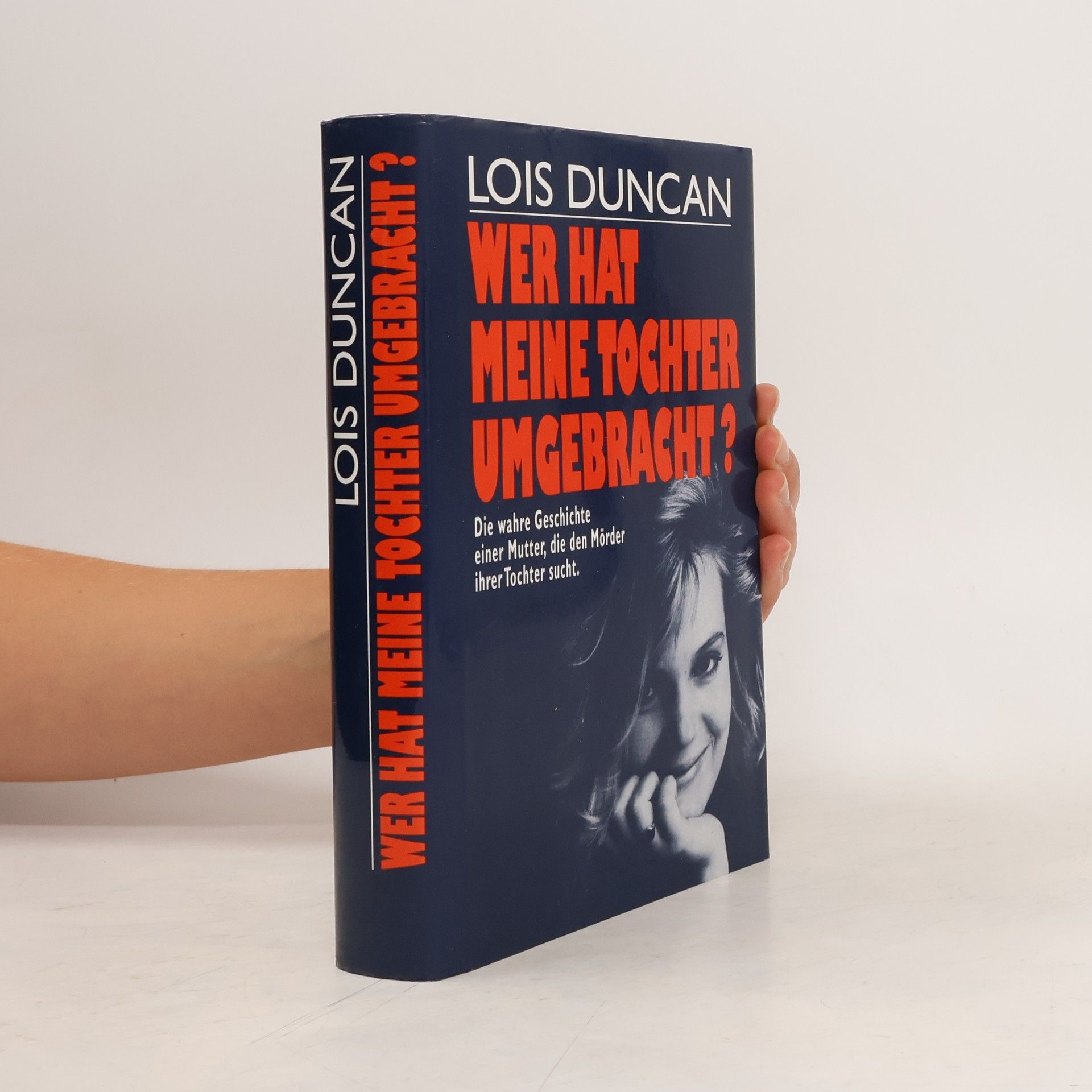 Lois Duncan Wer hat meine Tochter umgebracht ?