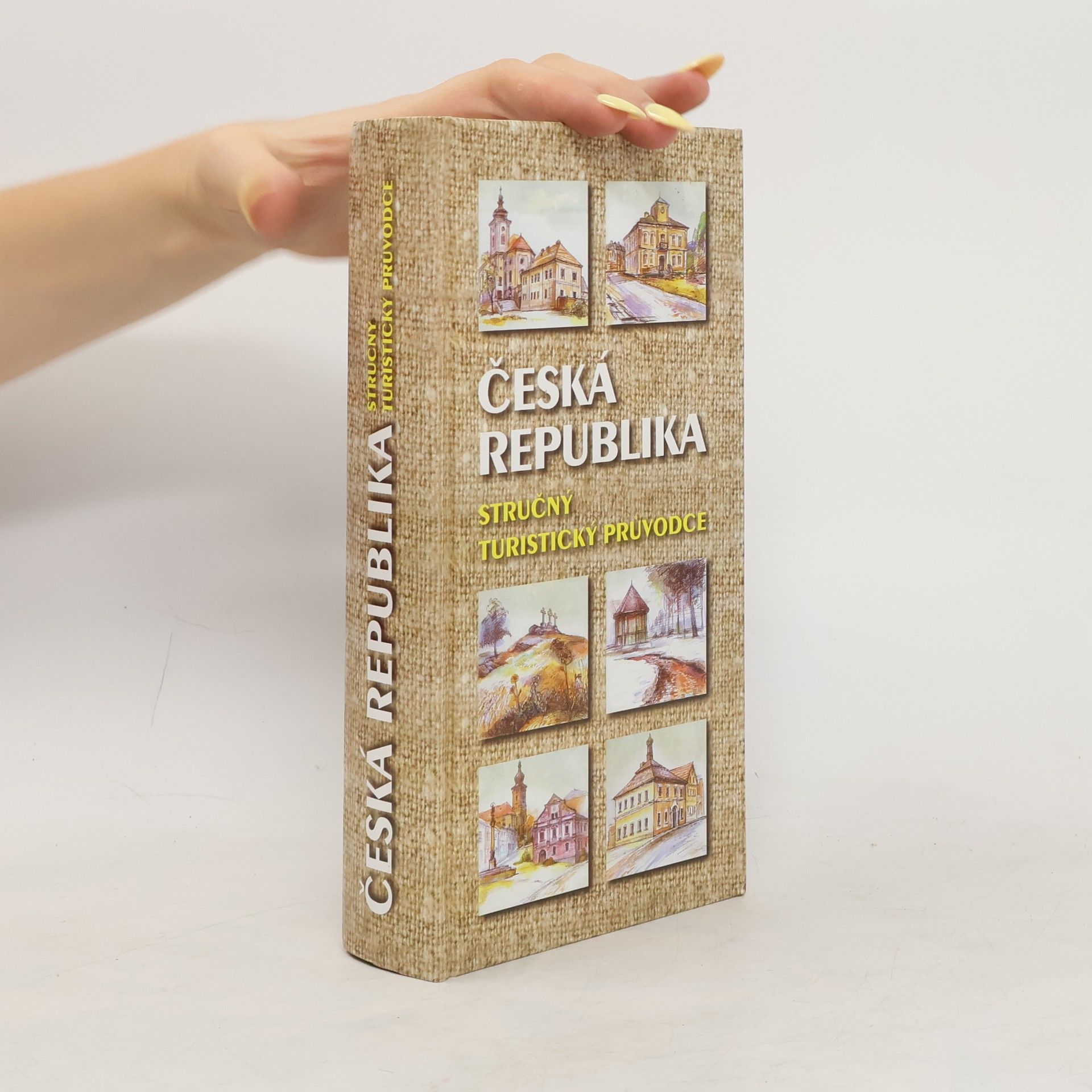 kolektiv Česká republika: Stručný turistický průvodce