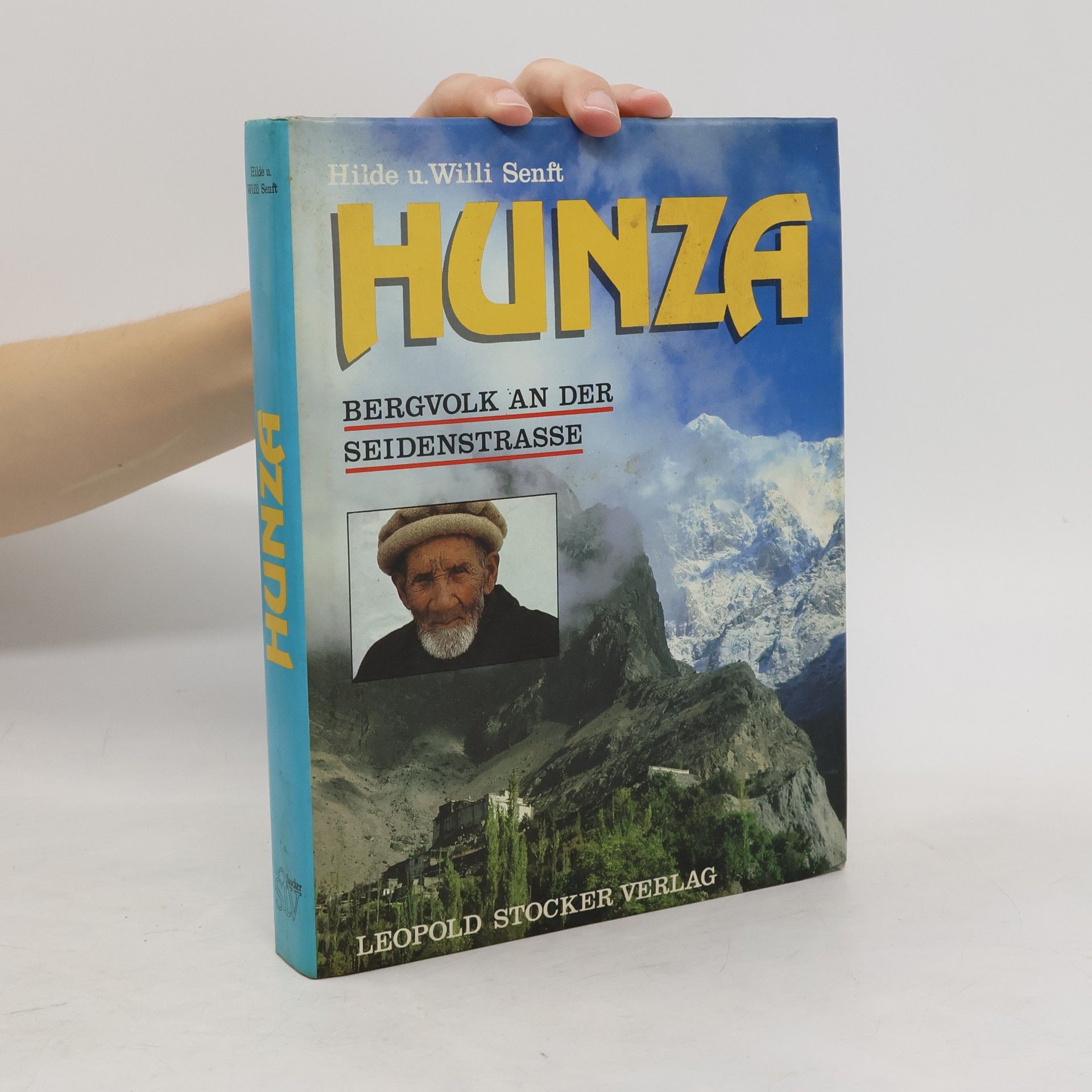 Willi Senft Hunza