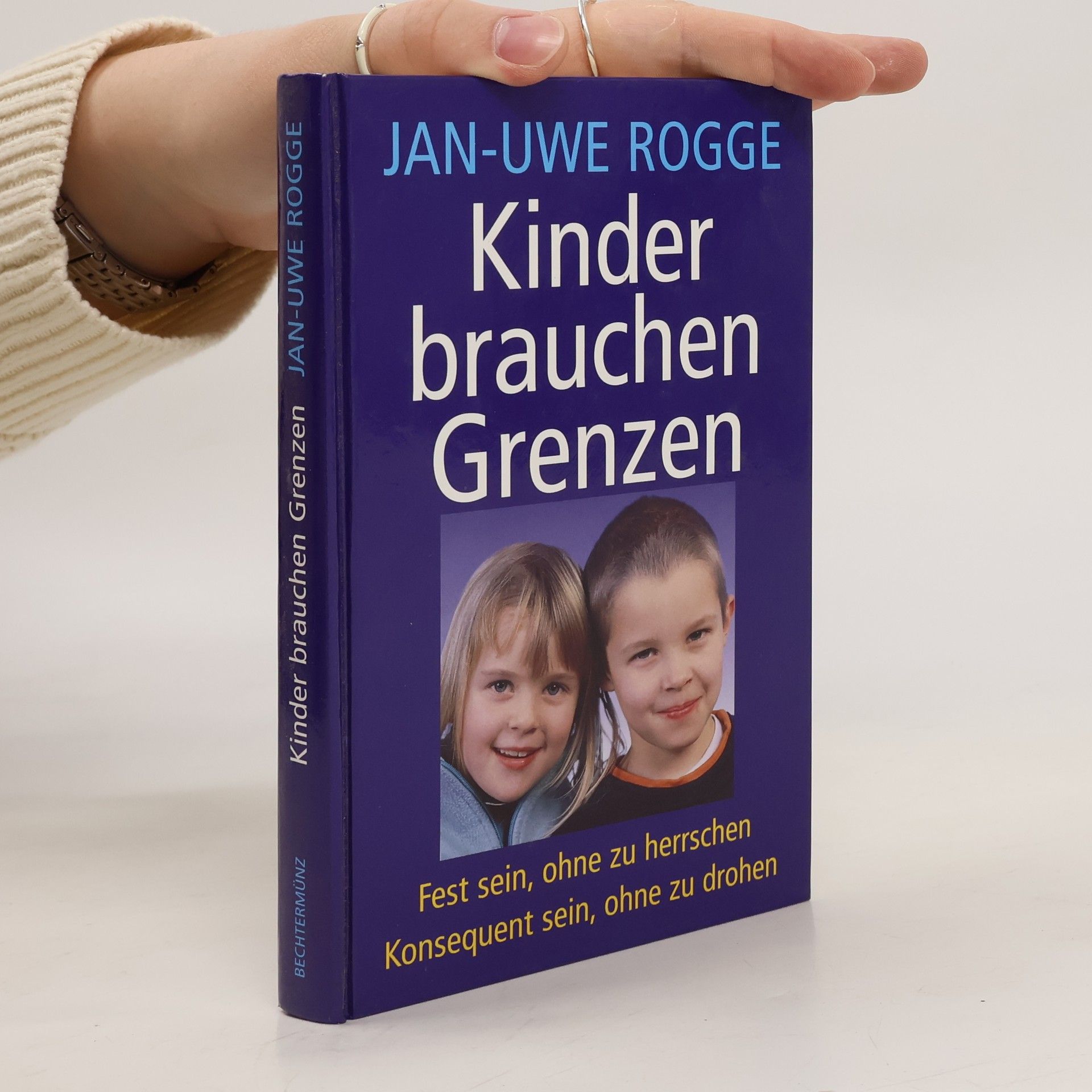 Jan Uwe Rogge Kinder brauchen Grenzen