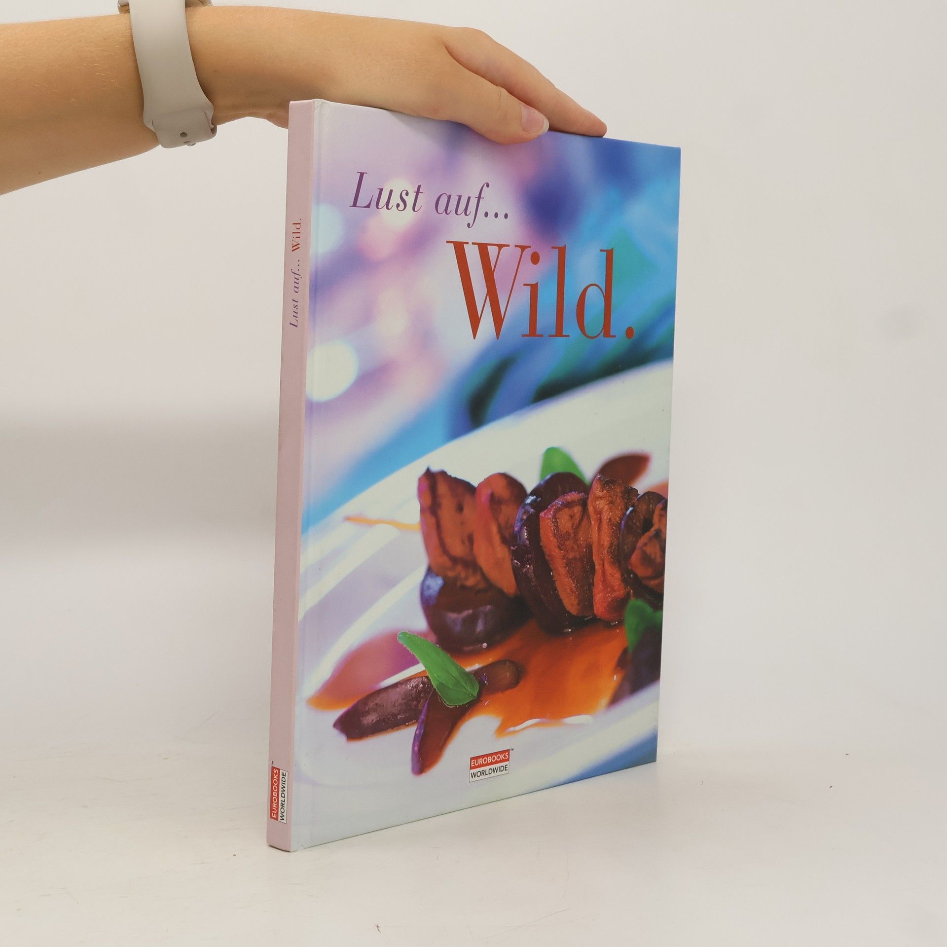 Maria Hauser Lust auf ... Wild
