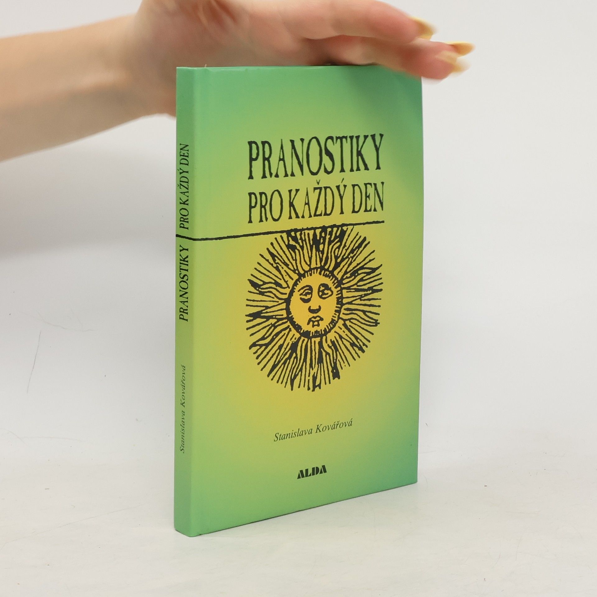 Stanislava Kovářová Pranostiky pro každý den