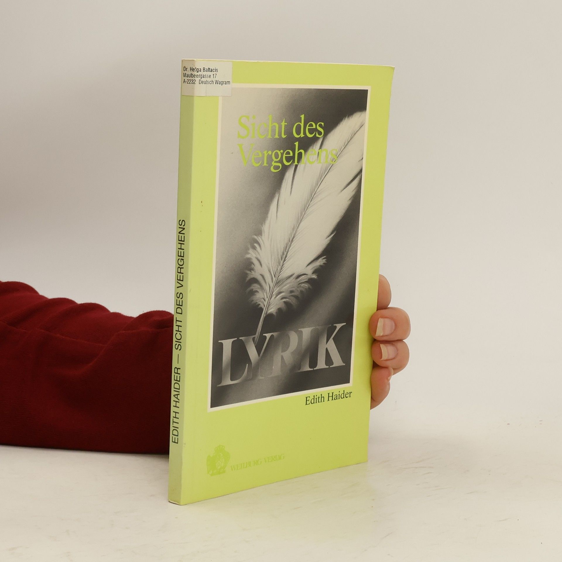 Edith Haider Sicht des Vergehens