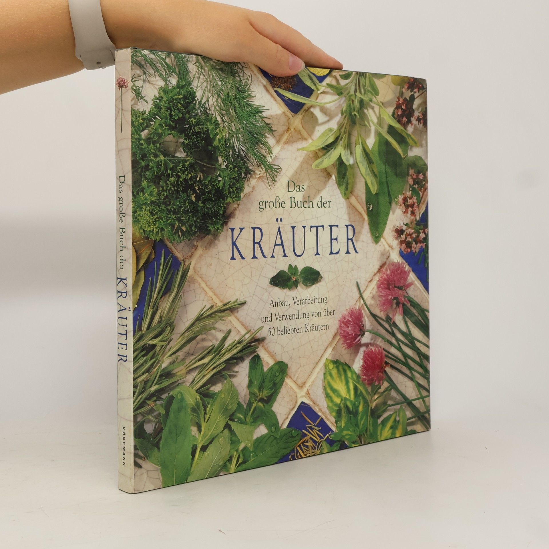 Emma Callery Das große Buch der Kräuter