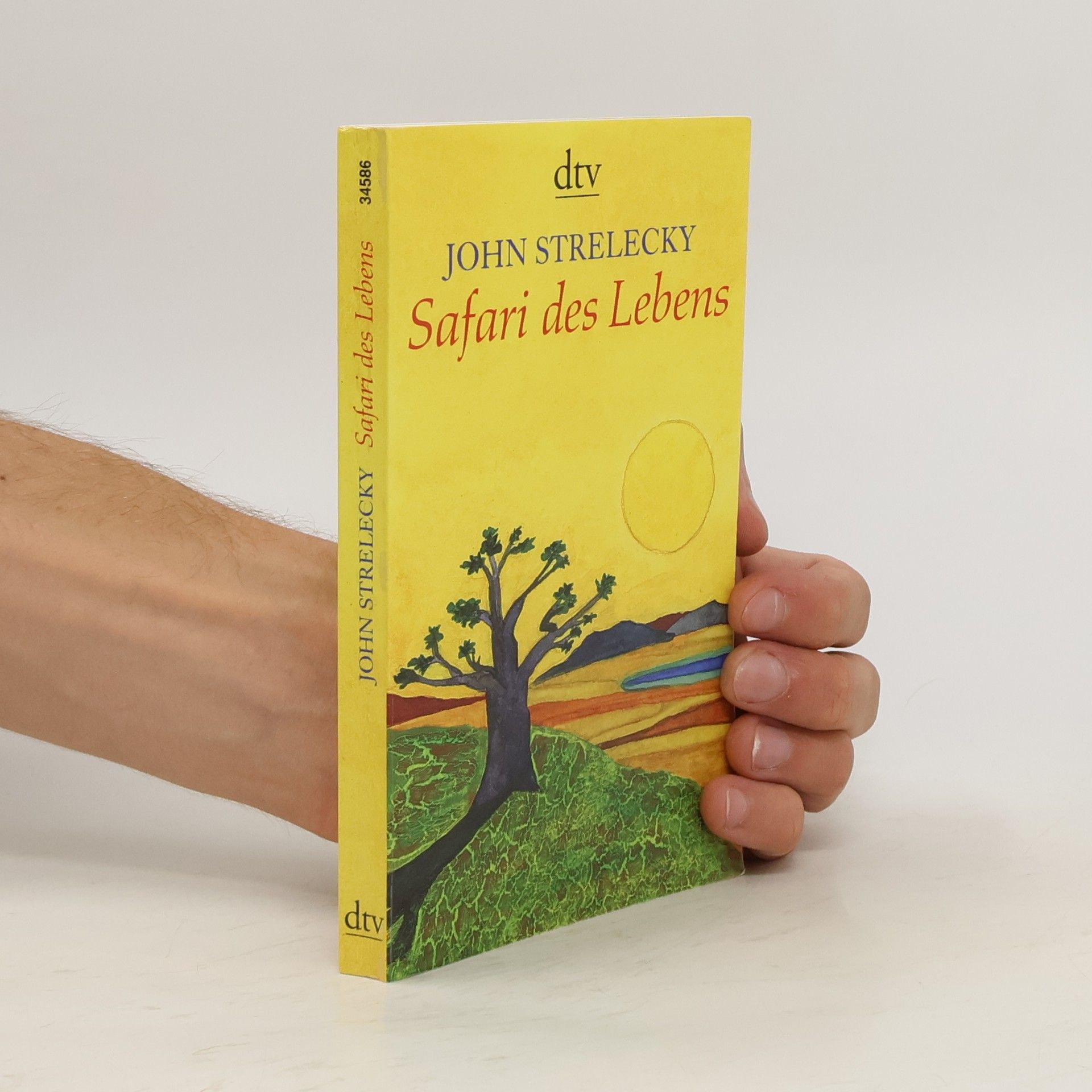 John P. Strelecky Safari des Lebens