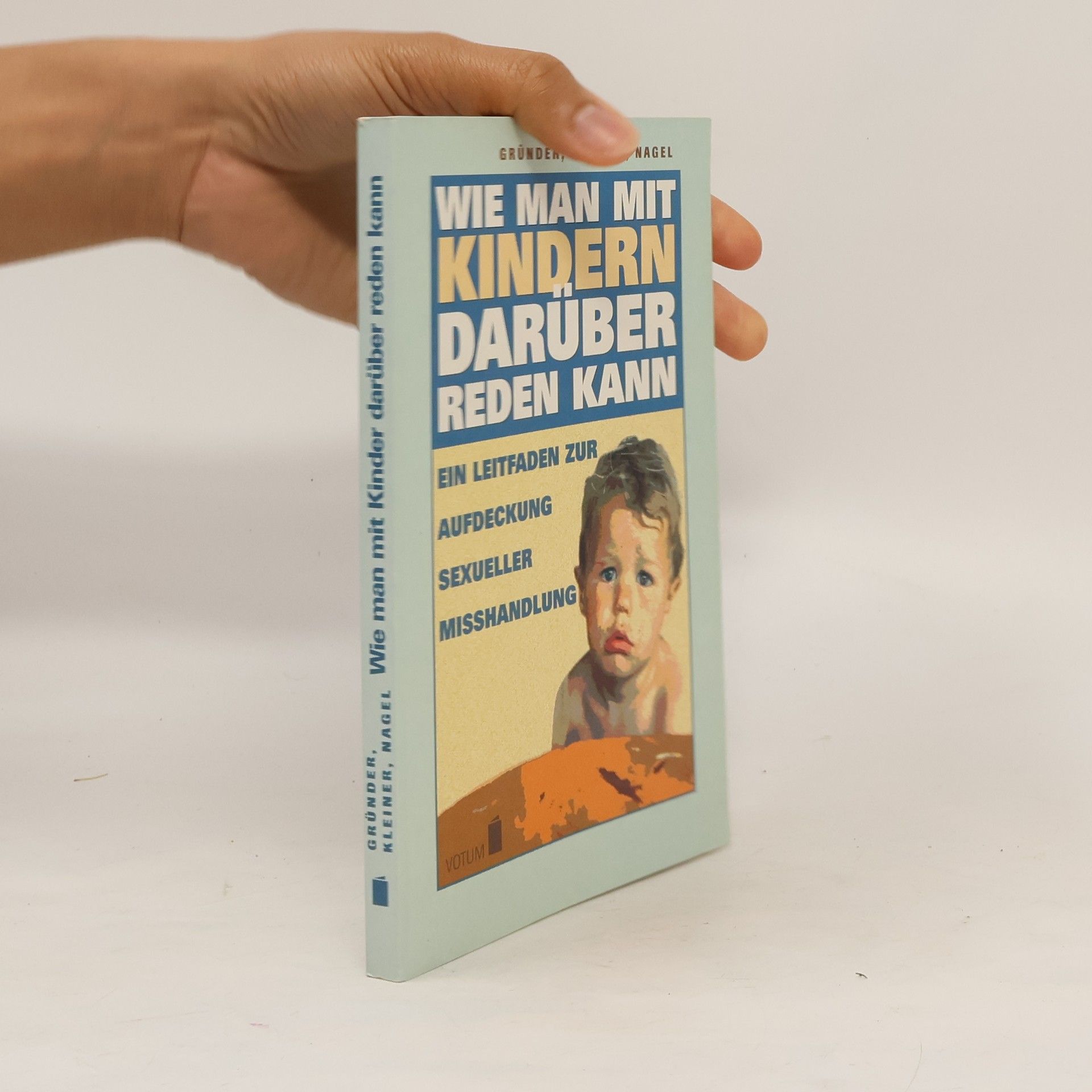 Mechthild Gru nder Wie man mit Kindern darüber reden kann