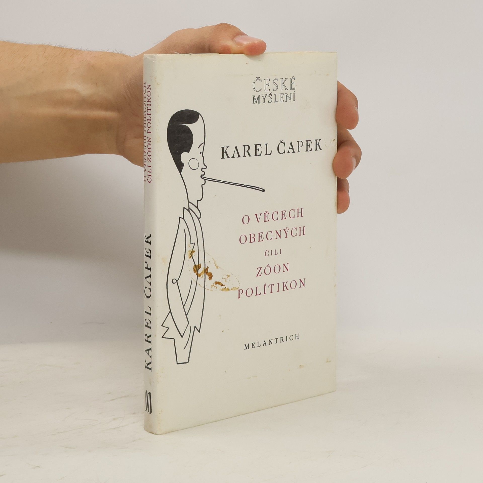 Karel Čapek O věcech obecných čili Zóon politikon
