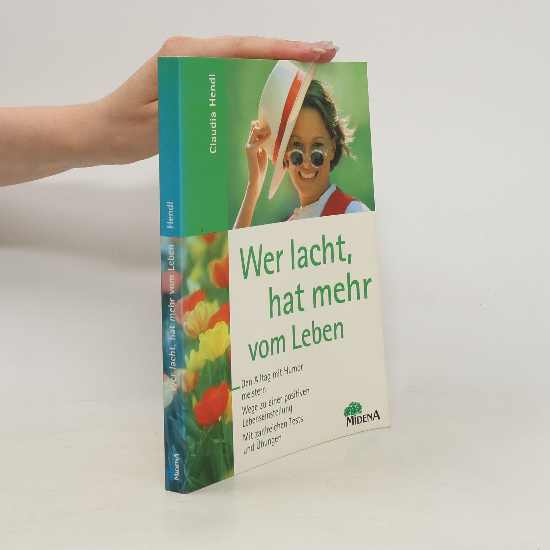 Claudia Hendl Wer lacht, hat mehr vom Leben