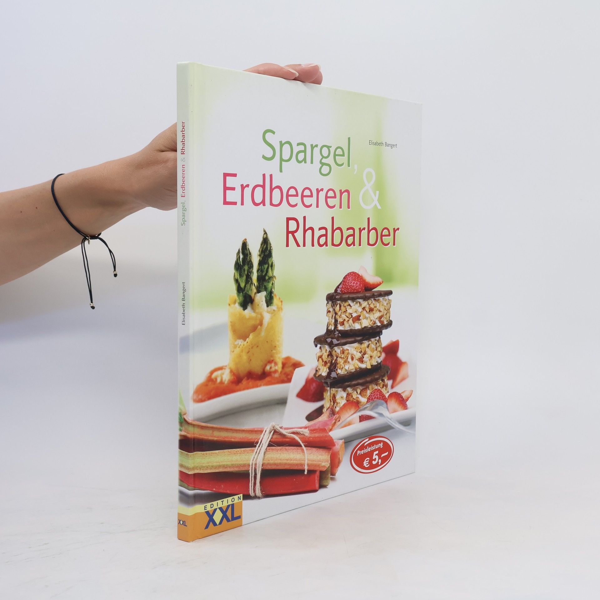 Elisabeth Bangert Spargel, Erdbeeren & Rhabarber