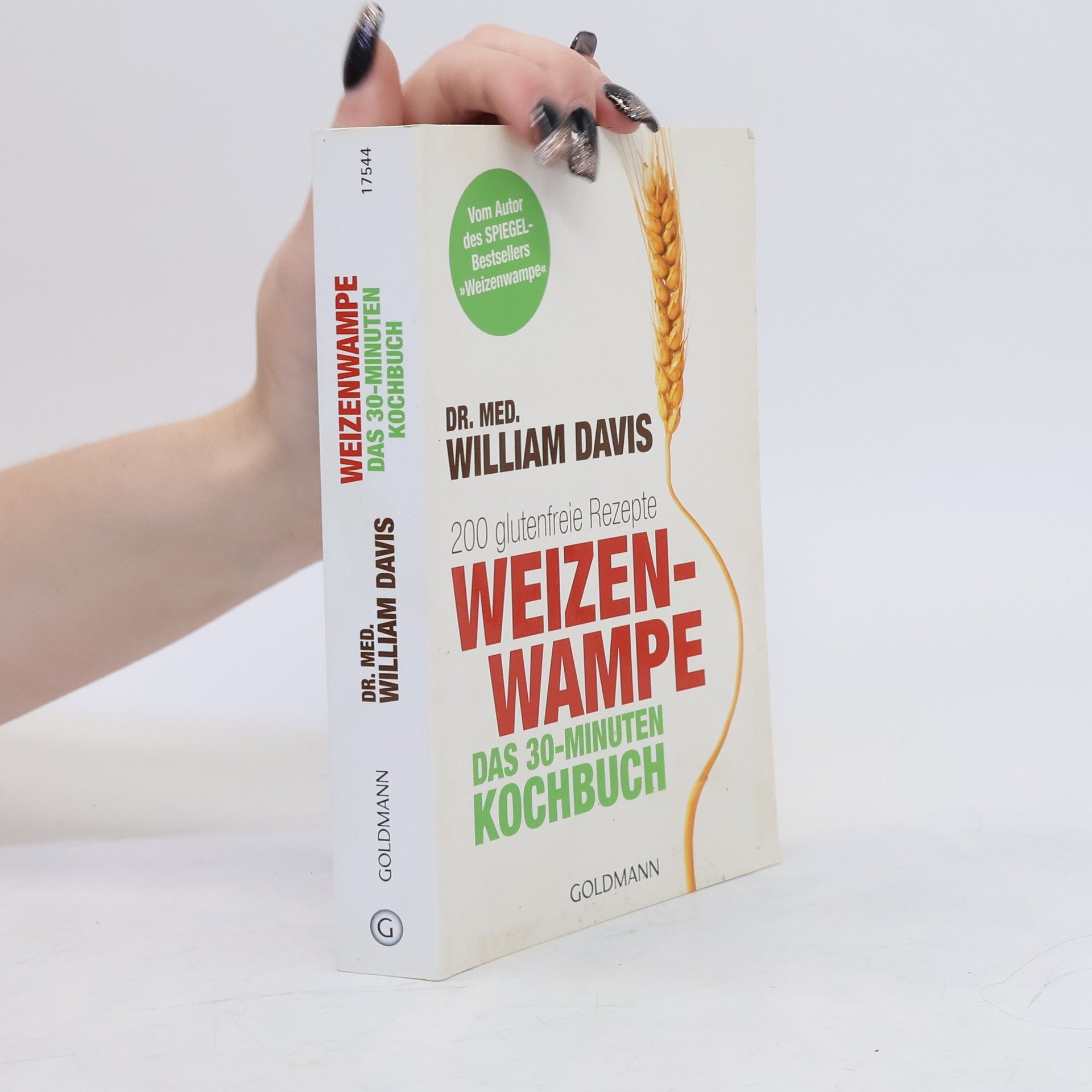 William Davis Weizenwampe - das 30-Minuten-Kochbuch