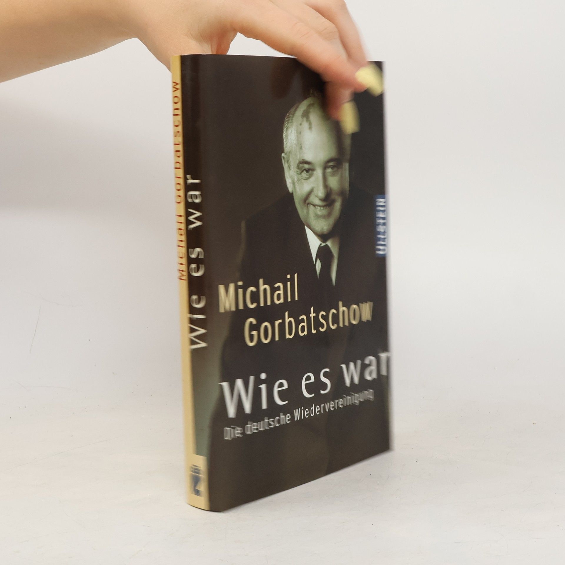 Michail Sergejevič Gorbačov Wie es war