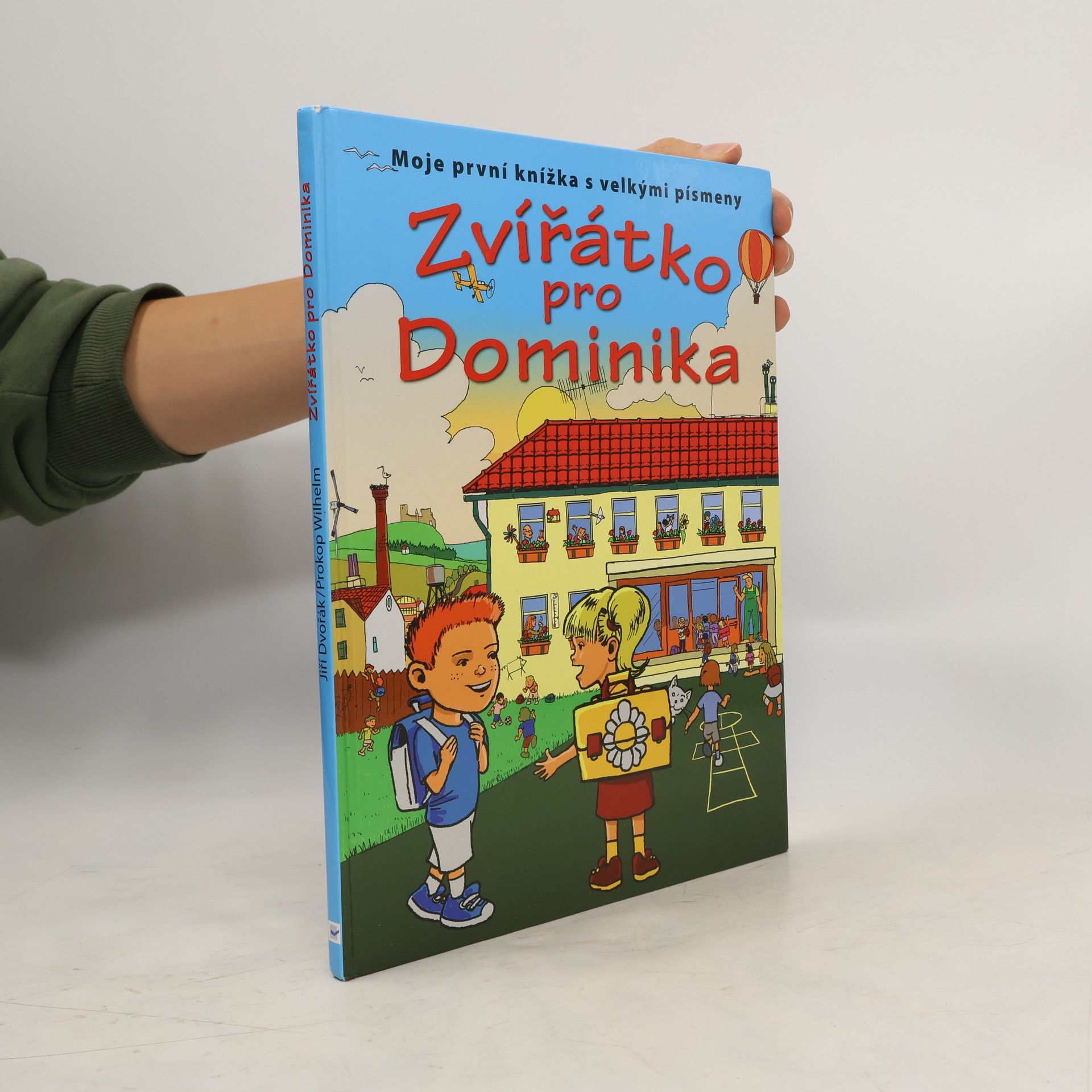 Jiří Dvořák Zvířátko pro Dominika. Mami, kup mi zvířátko